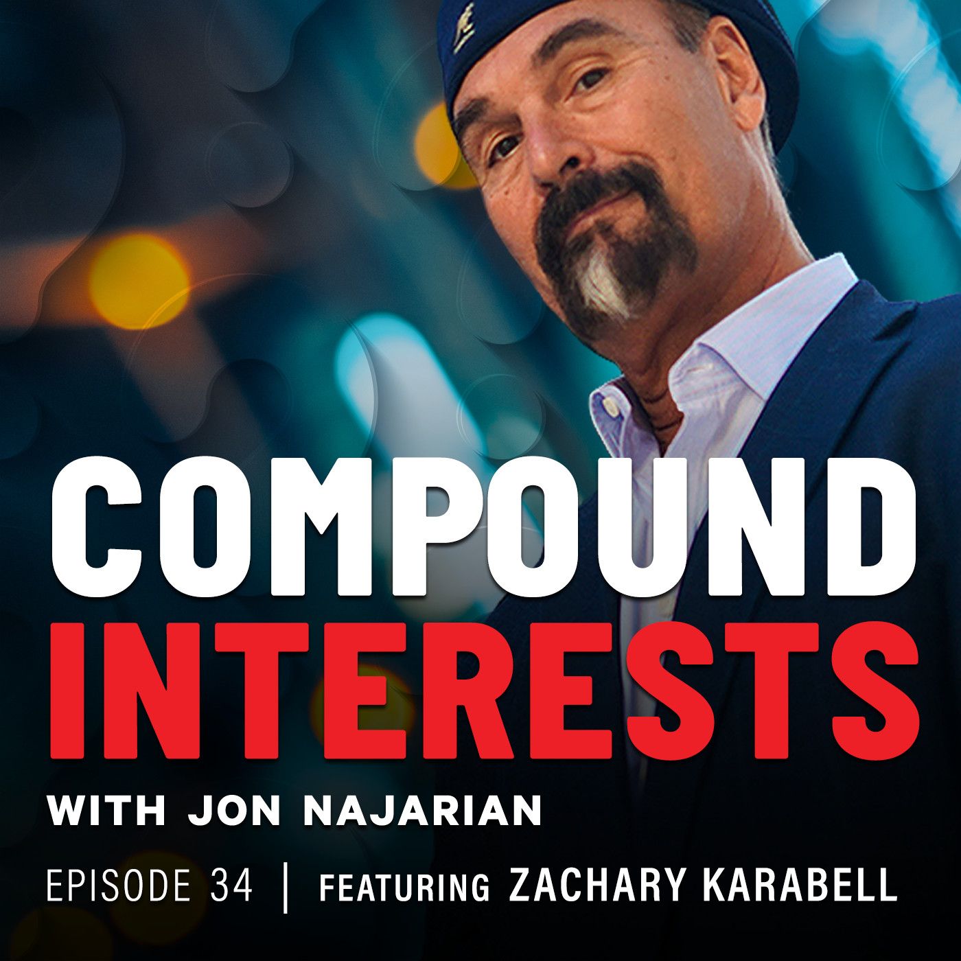 Episode 34 - Zachary Karabell — Compound Interests with Jon Najarian cover