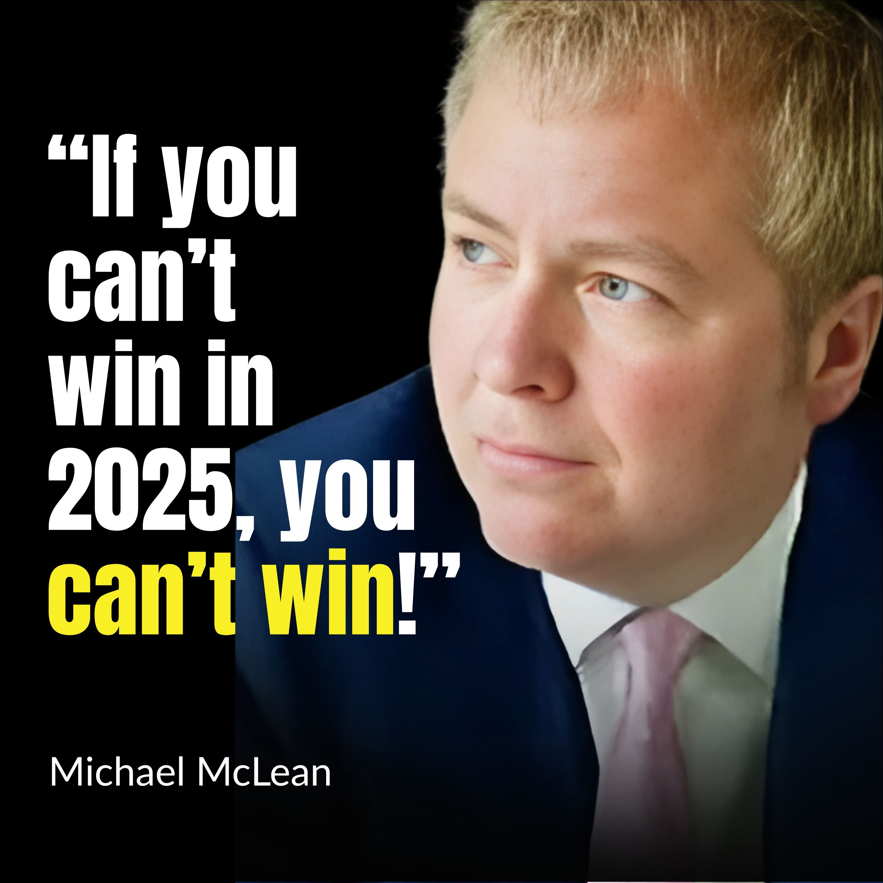 If You Can’t Win in 2025, You Can’t Win (and what you should be doing)