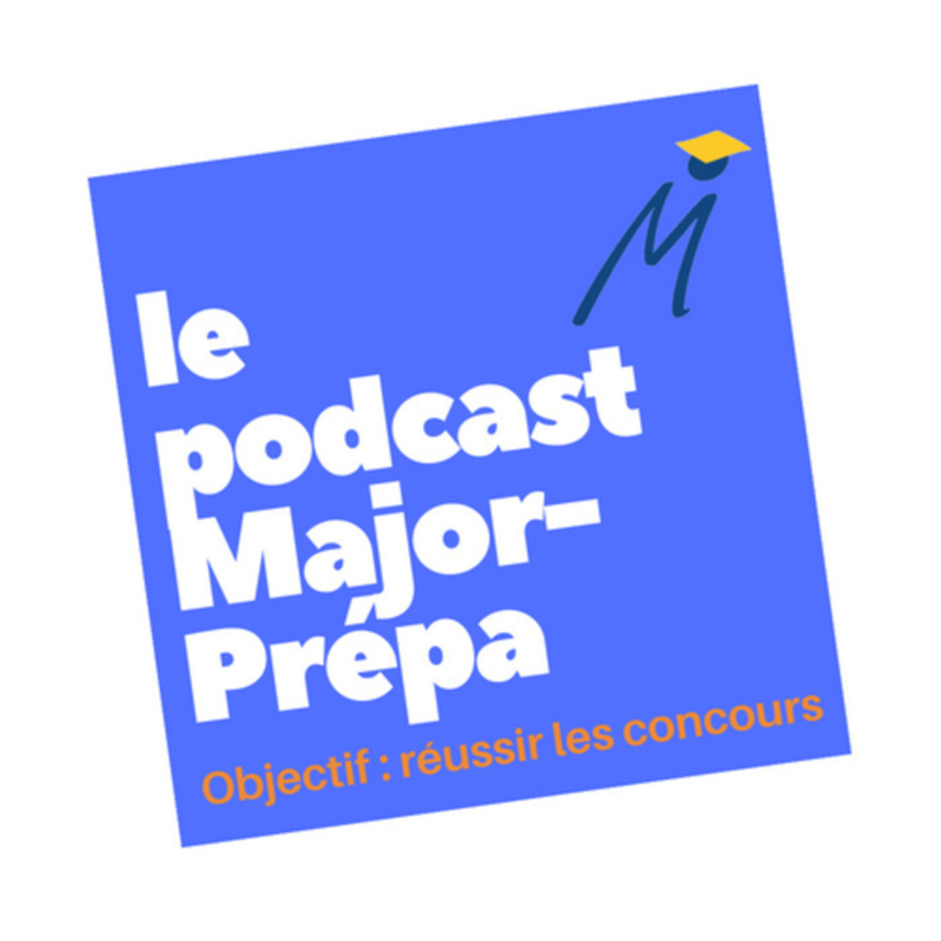 Major-Prépa : le podcast