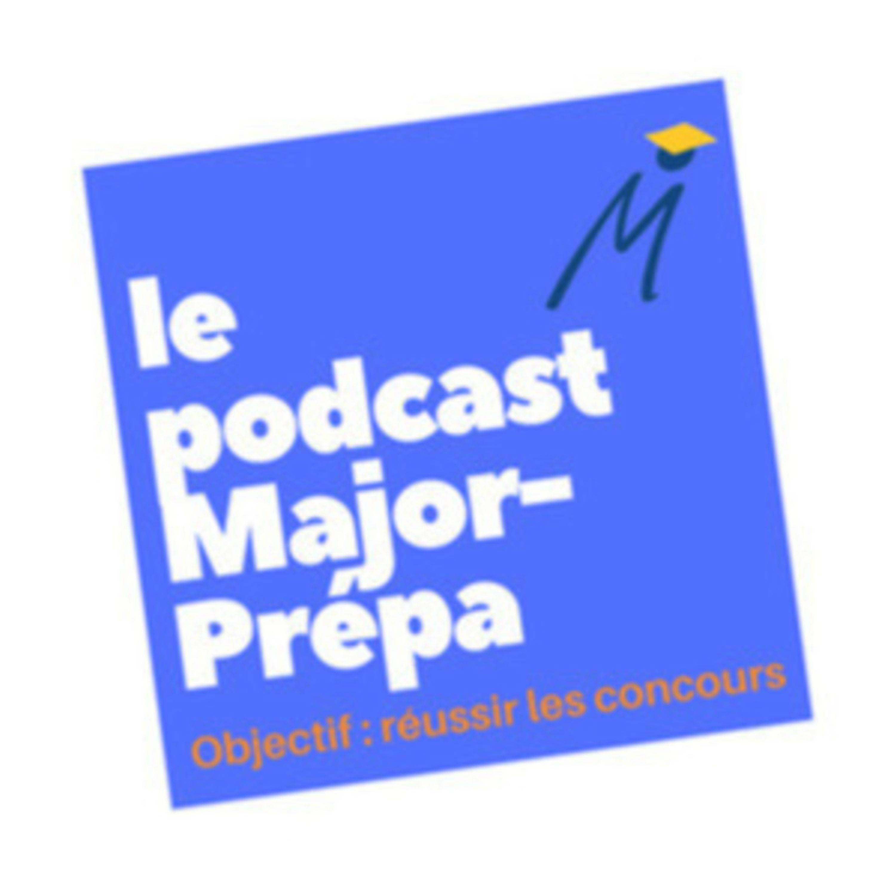 Major-Prépa : le podcast