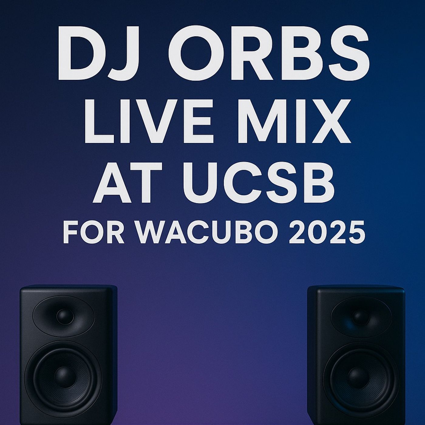 Dj Orbs Live at UCSB for WACUBO 2025