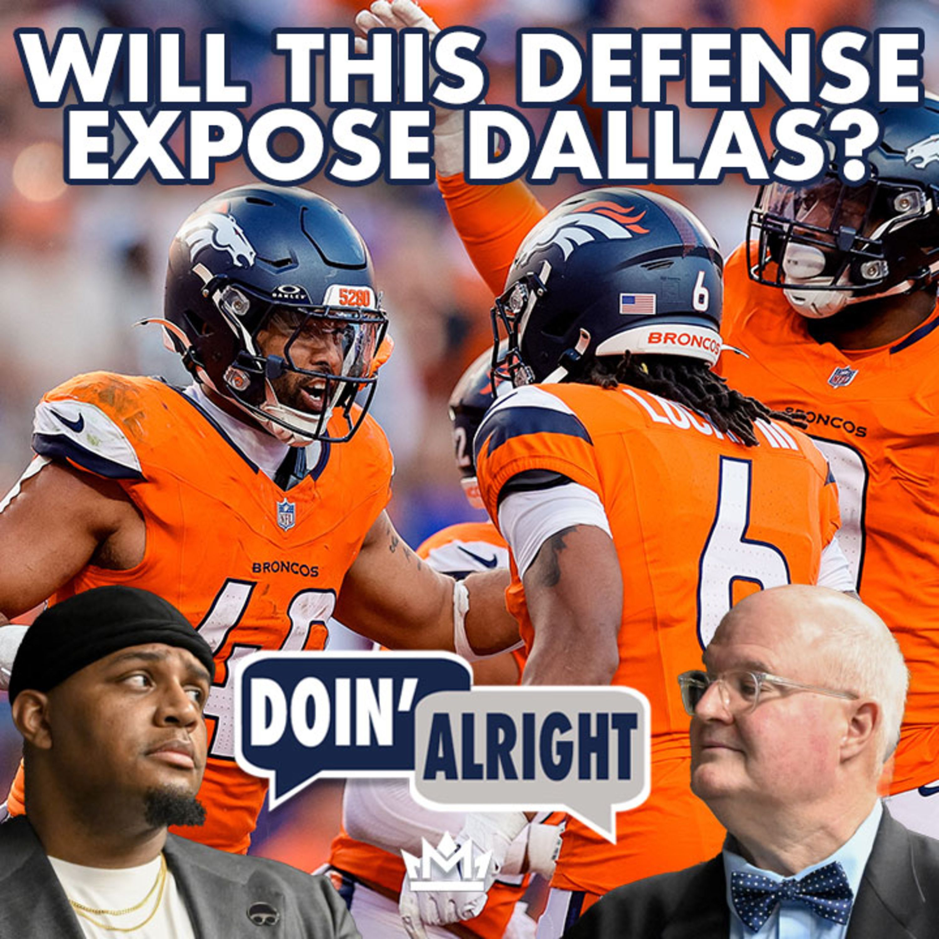 Is Denver’s Defense The Cowboys’ Biggest Challenge Yet? | Doin’ Alright