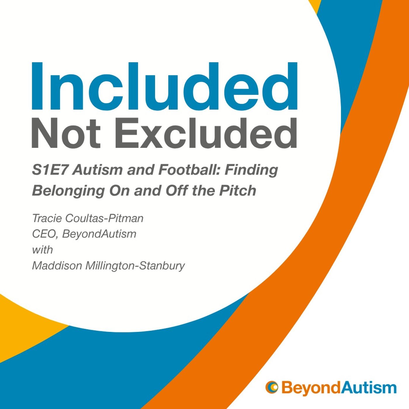 Episode 7: Autism and Football: Finding Belonging On and Off the Pitch episode artwork