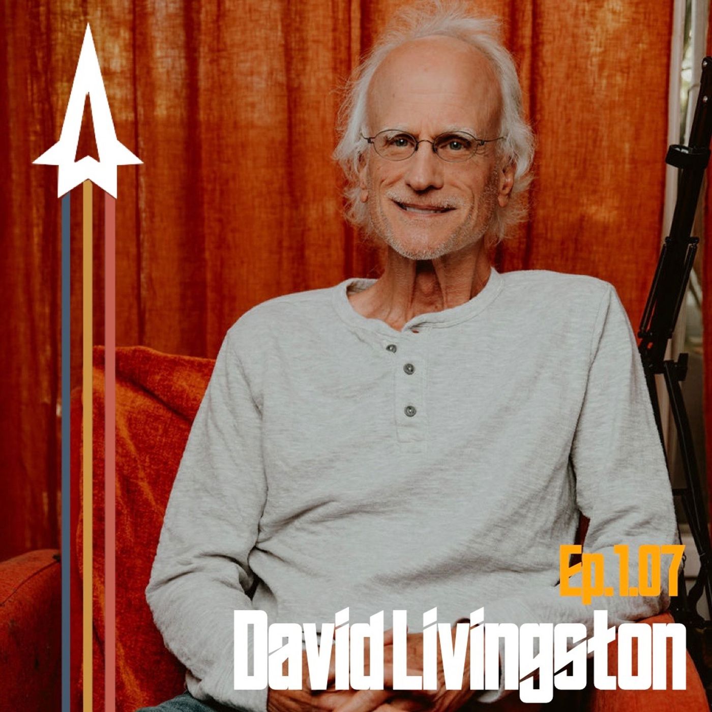 Episode 007: O Director! My Director! with David Livingston
