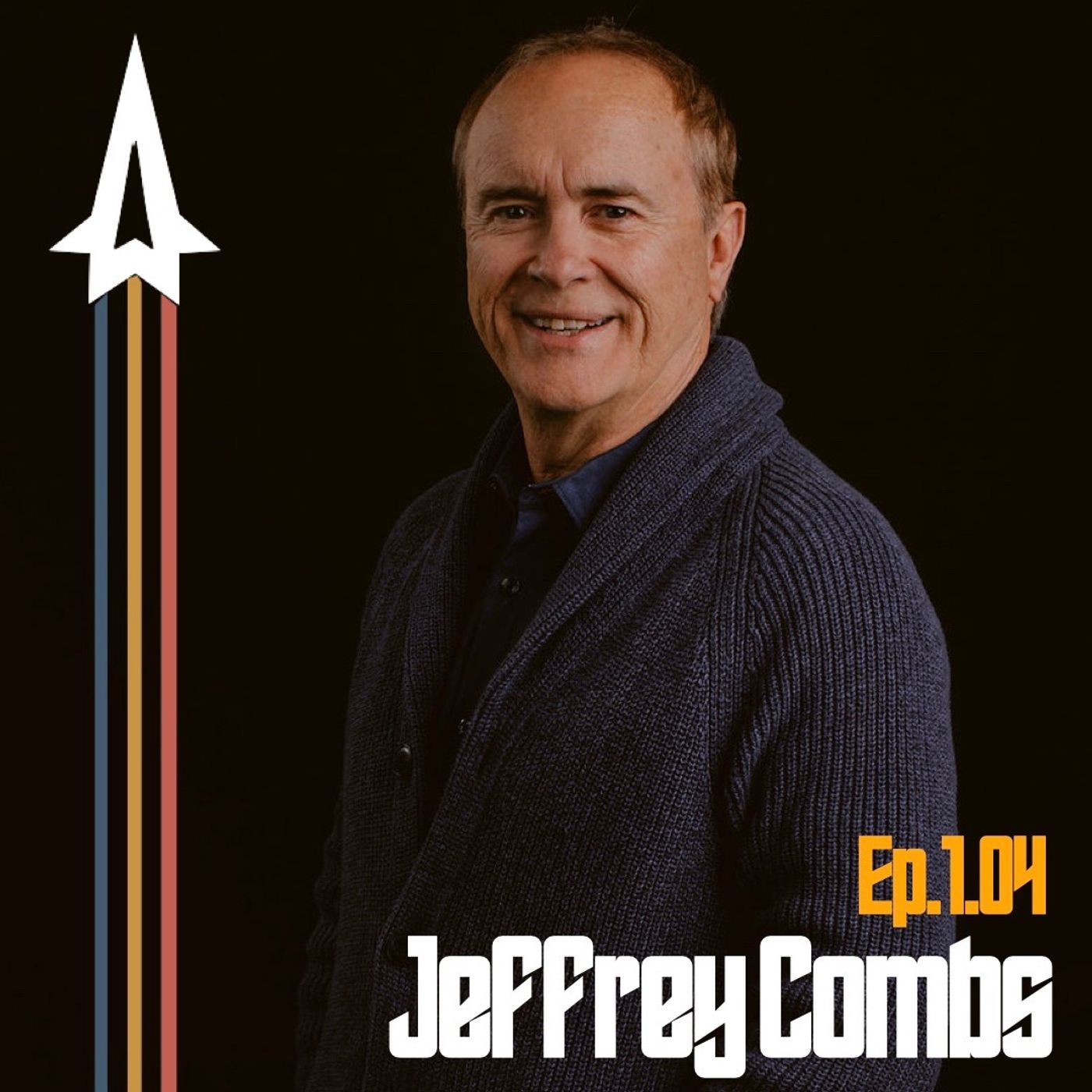 Episode 004: That's Shrantastic! with Jeffrey Combs