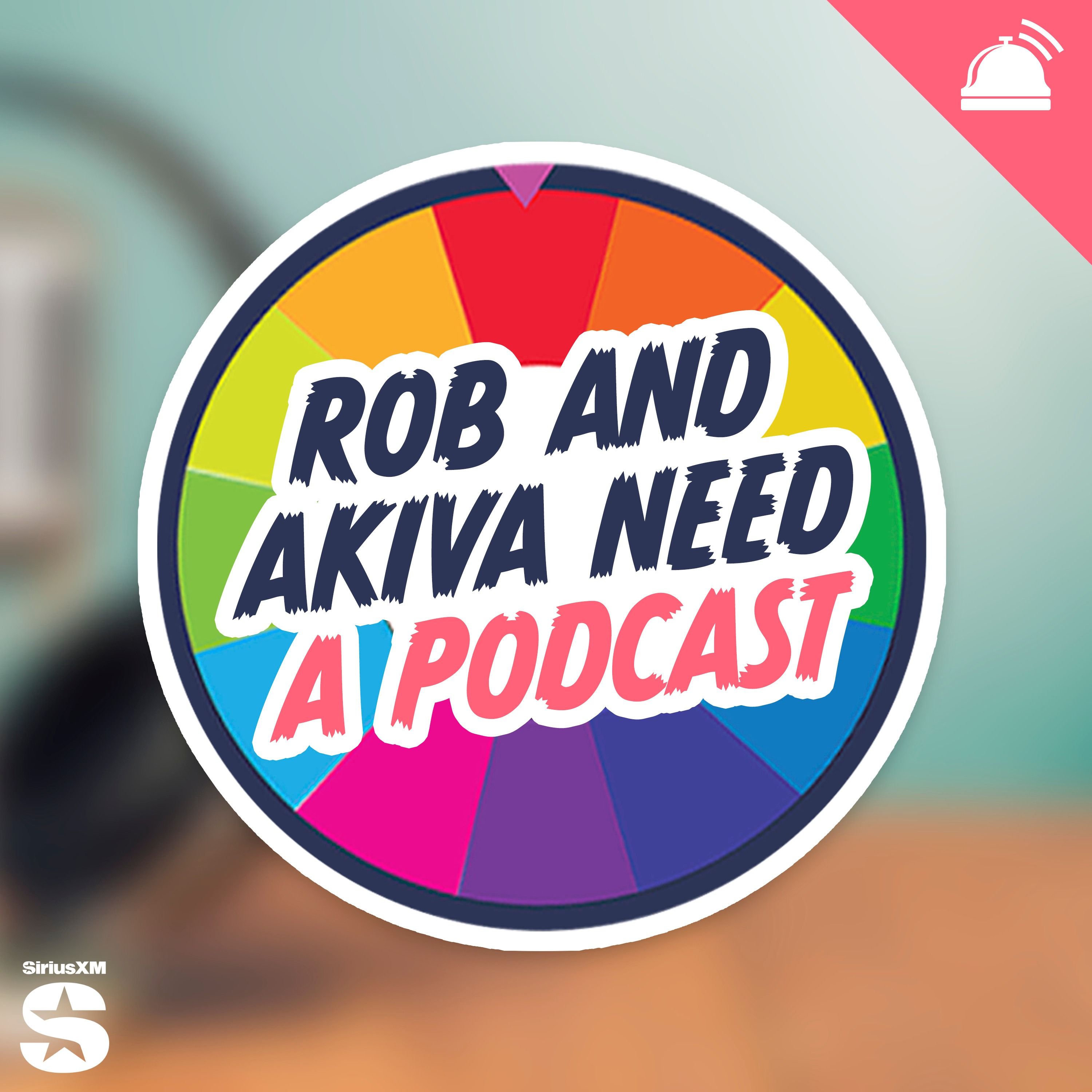 Rob and Akiva Need a Podcast podcast cover art
