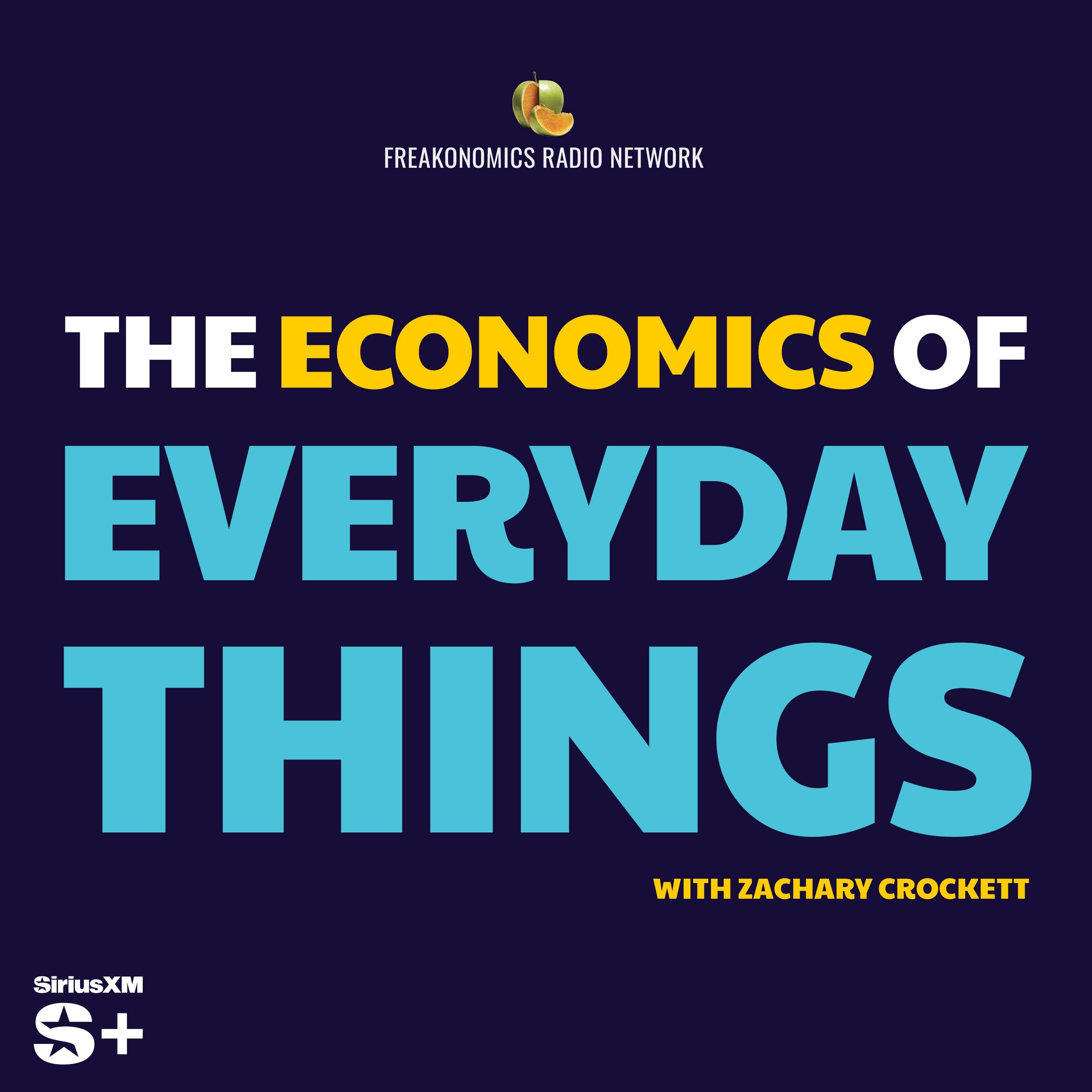 The Economics of Everyday Things  | SiriusXM Podcasts+ podcast tile
