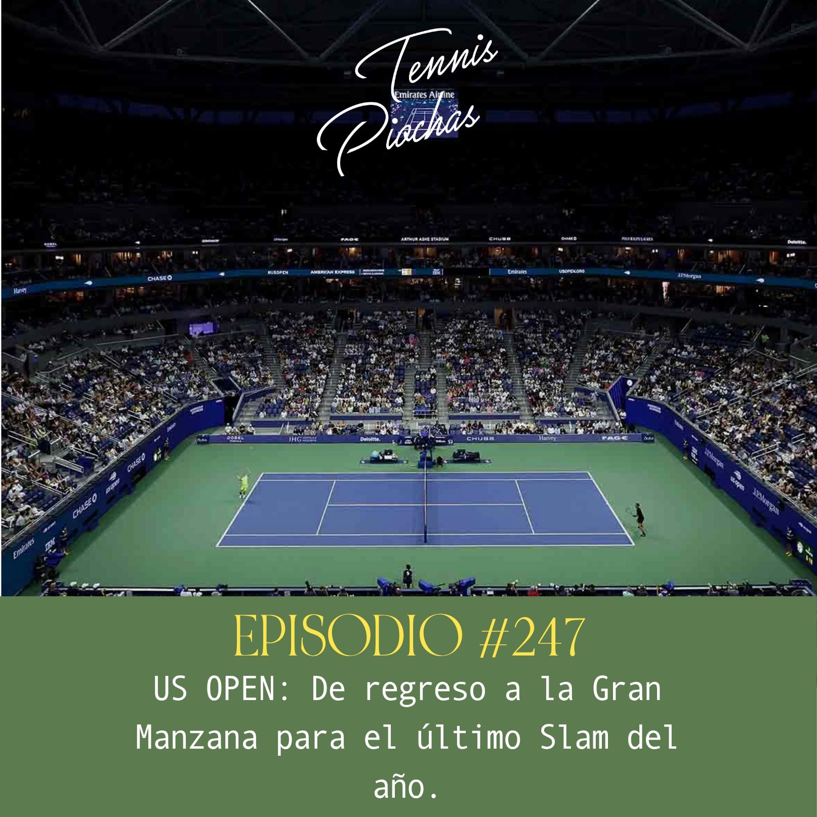 Episodio #247 - US OPEN: De regreso a la Gran Manzana para el último Slam del año. episode artwork