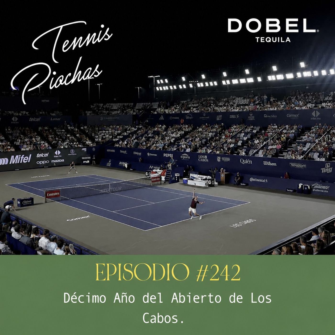 Episodio #242 - Décimo Año del Abierto de Los Cabos. episode artwork
