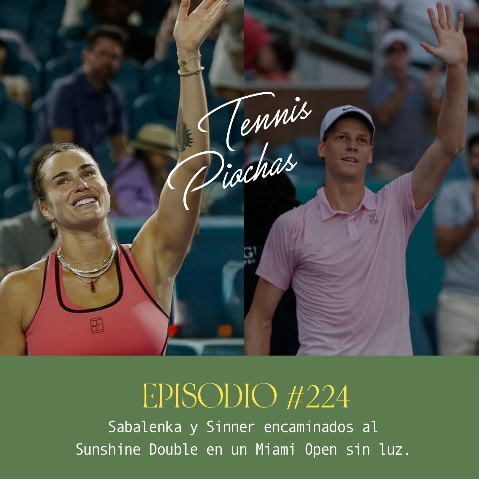 Episodio #224 - Sabalenka y Sinner encaminados al Sunshine Double en un Miami Open sin luz. Episodio #224 - Sabalenka y Sinner encaminados al Sunshine Double en un Miami Open sin luz.
