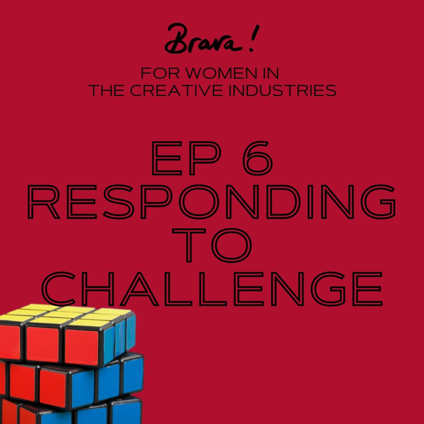 Episode 6 - Responding to Challenge