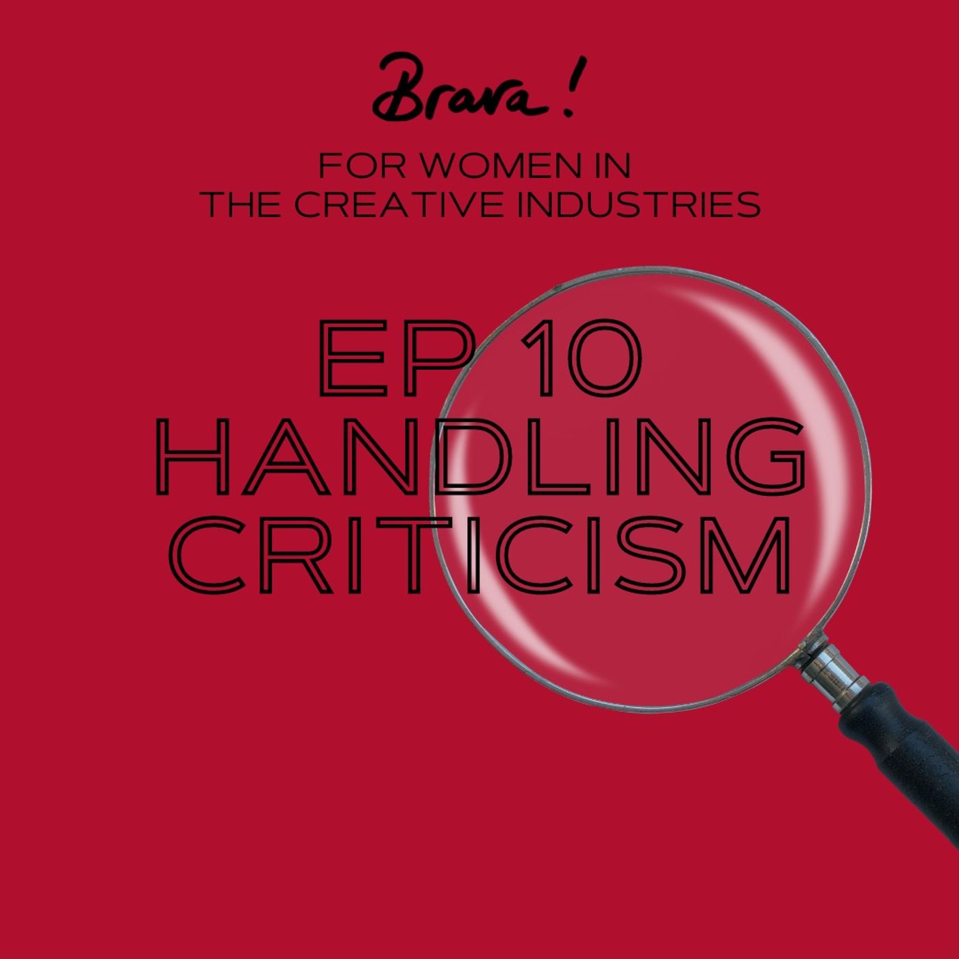 Episode 10 - Handling Criticism