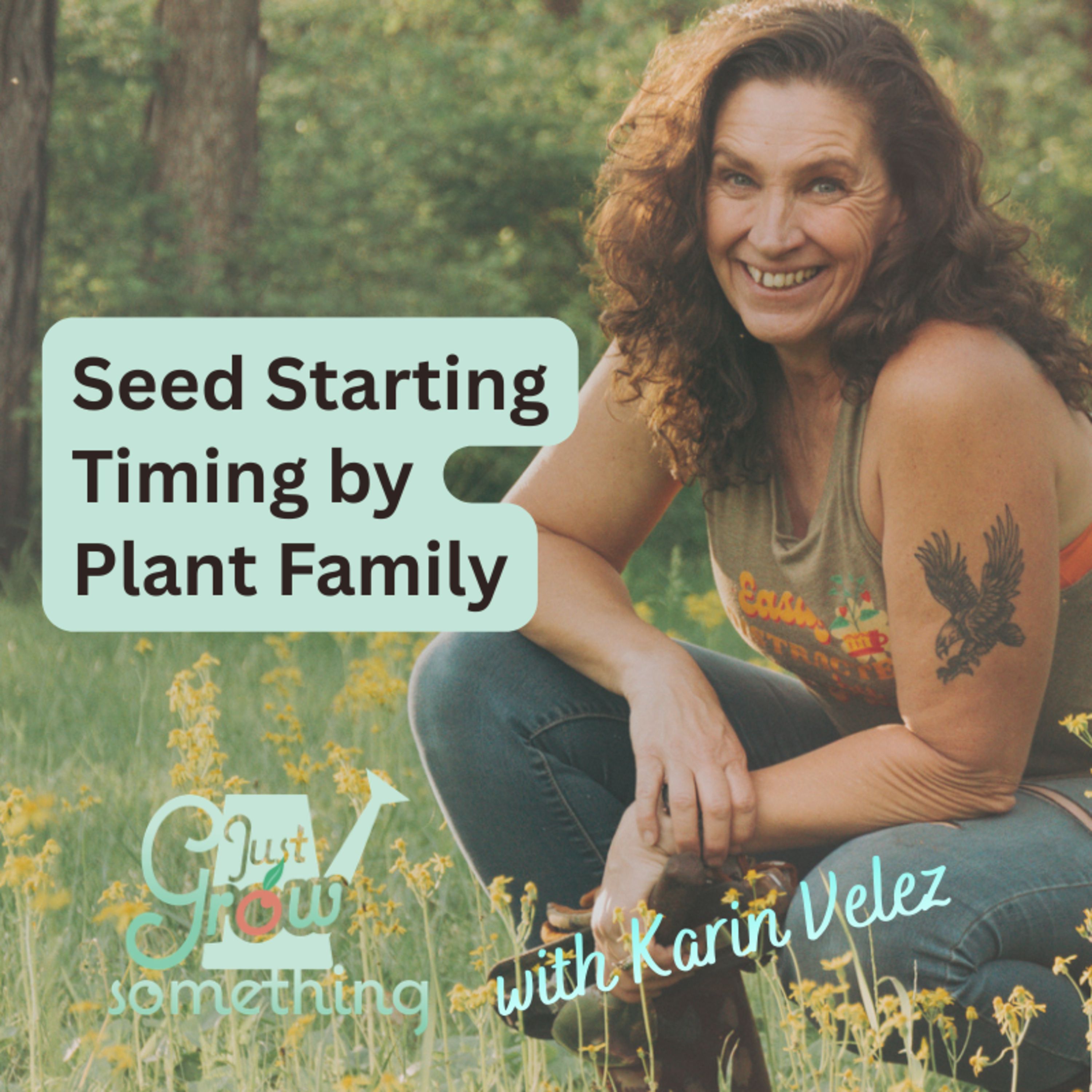 How to Time Seed Starting for Your Garden: Start Dates That Make Sense - Ep. 290