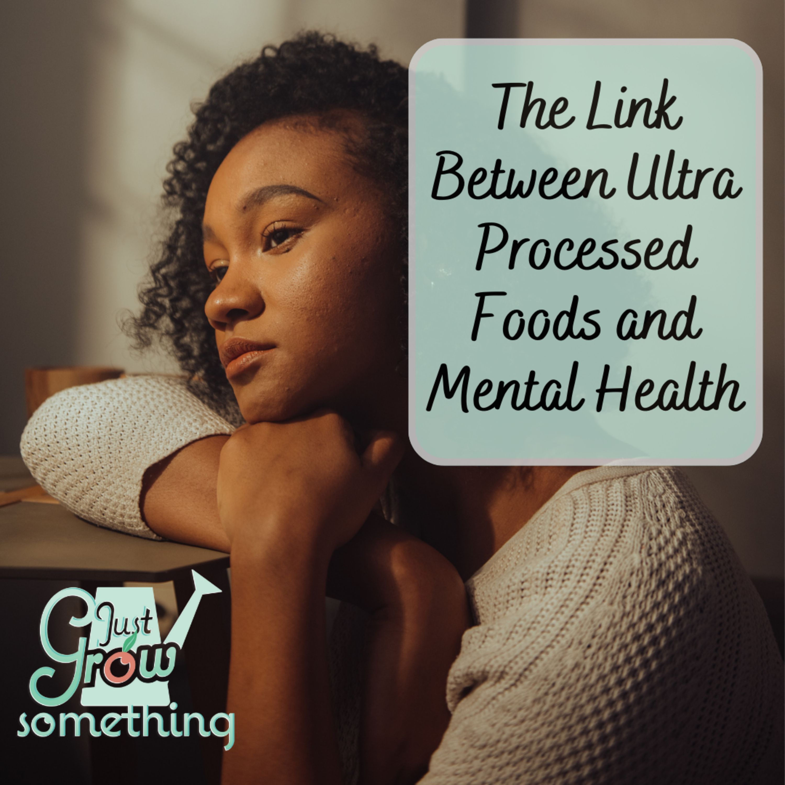 The Link Between Ultra-Processed Foods and Mental Health - Focal Point Friday