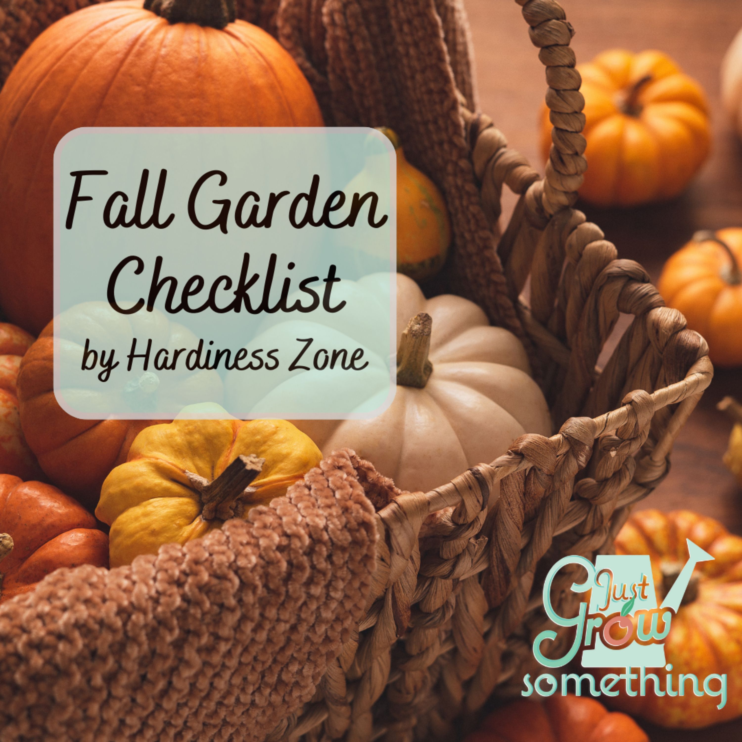 Fall Garden Checklist by Hardiness Zone - Ep. 217