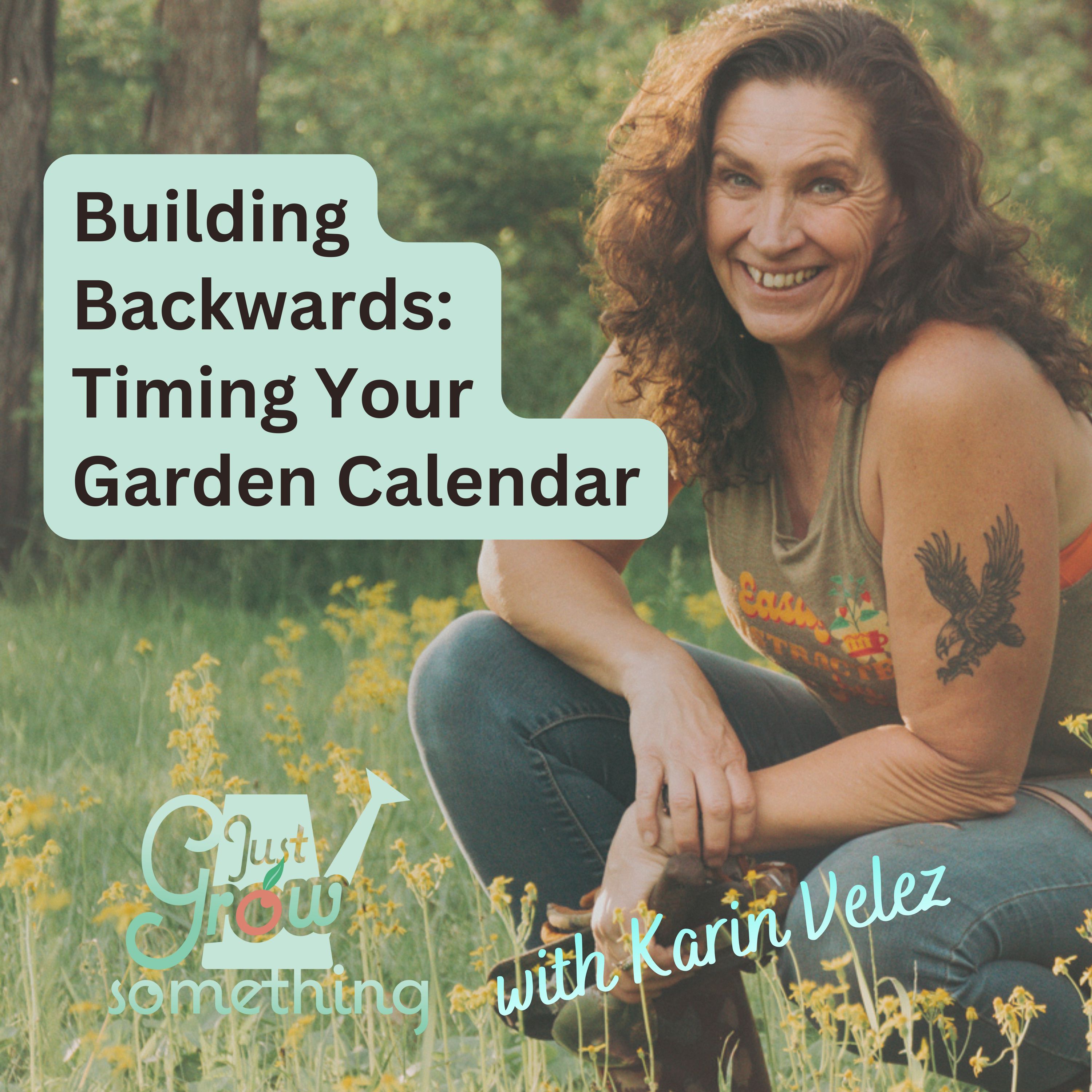 Creating Your Garden Calendar - Ep. 285