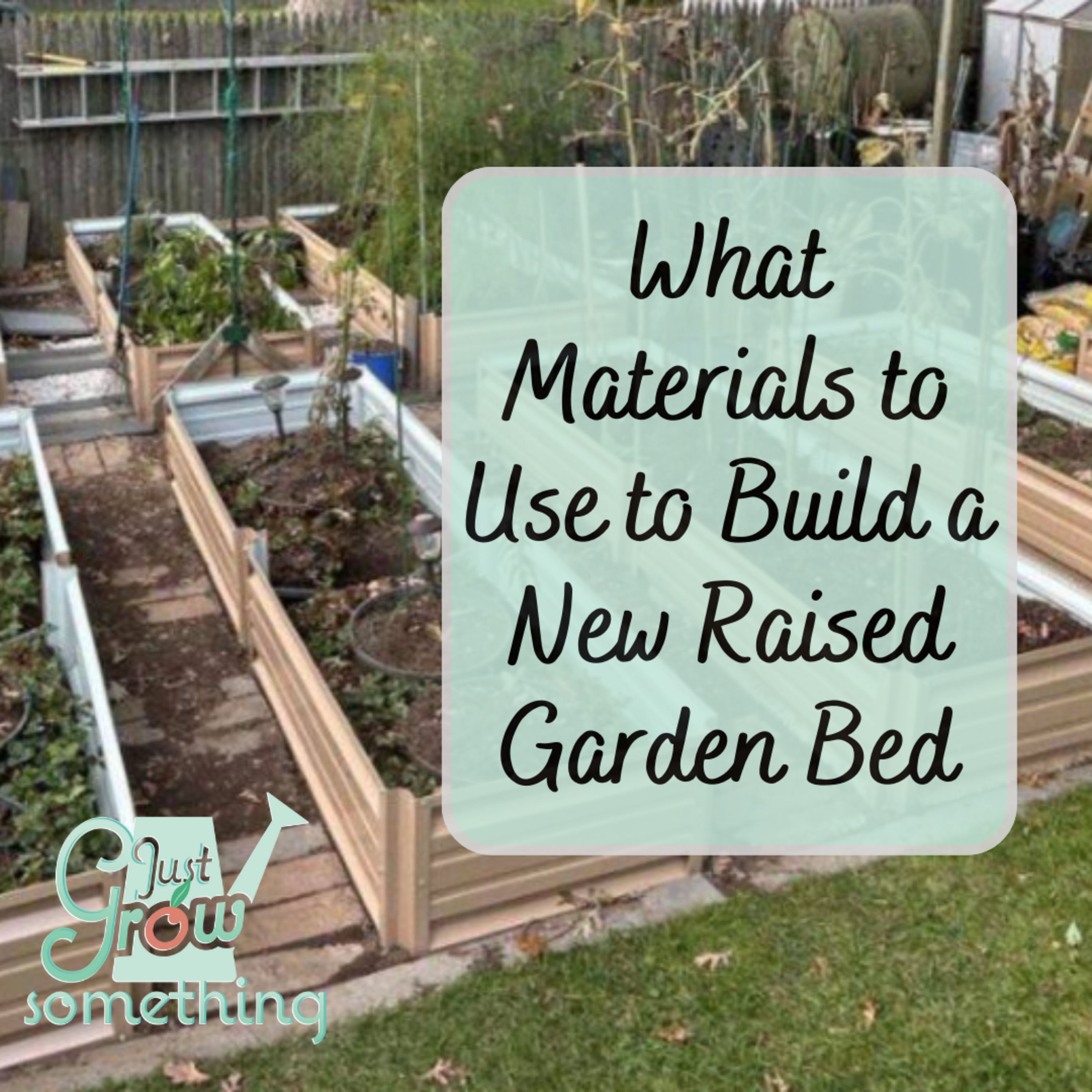 Materials to Use for Building a New Raised Garden Bed - Ep. 266