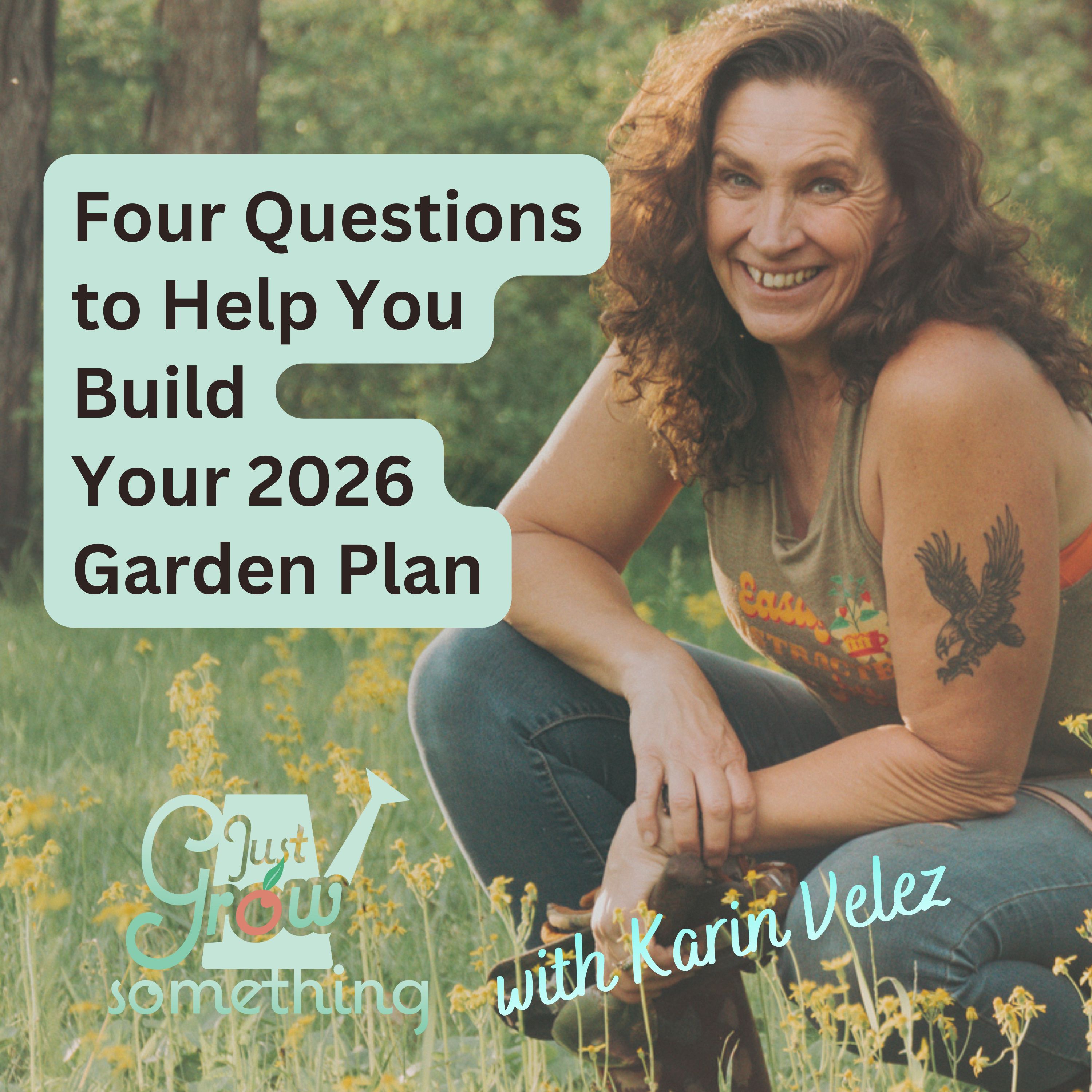 Building Your 2026 Garden Plan - Ep. 282