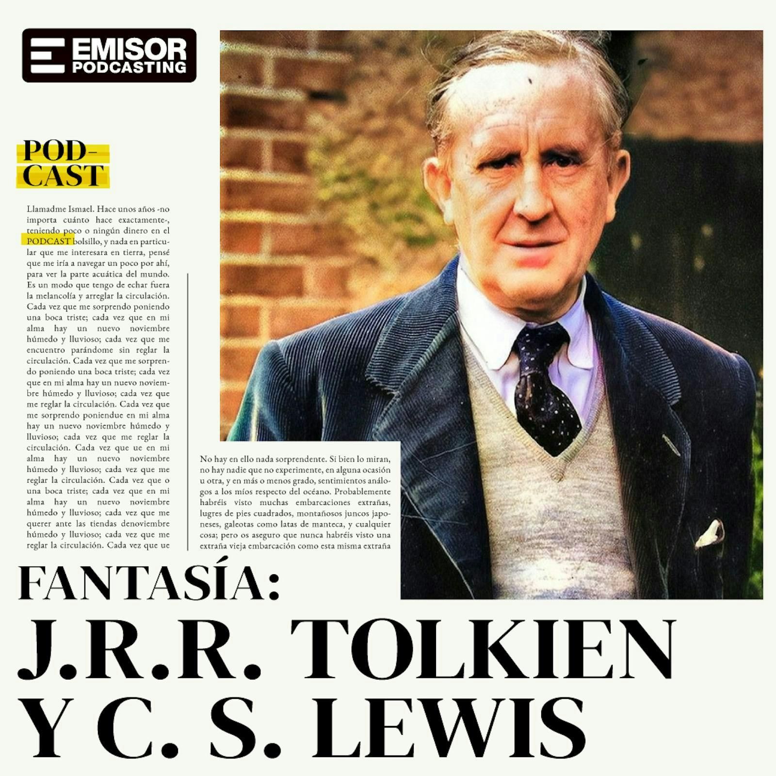 Fantasía: J.R.R. Tolkien y C. S. Lewis