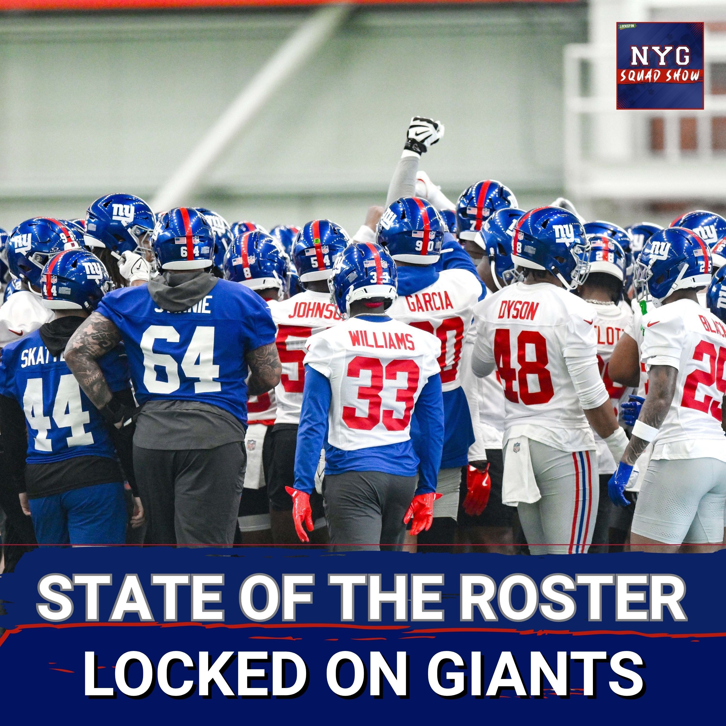Giants Squad Show: The State of the Roster