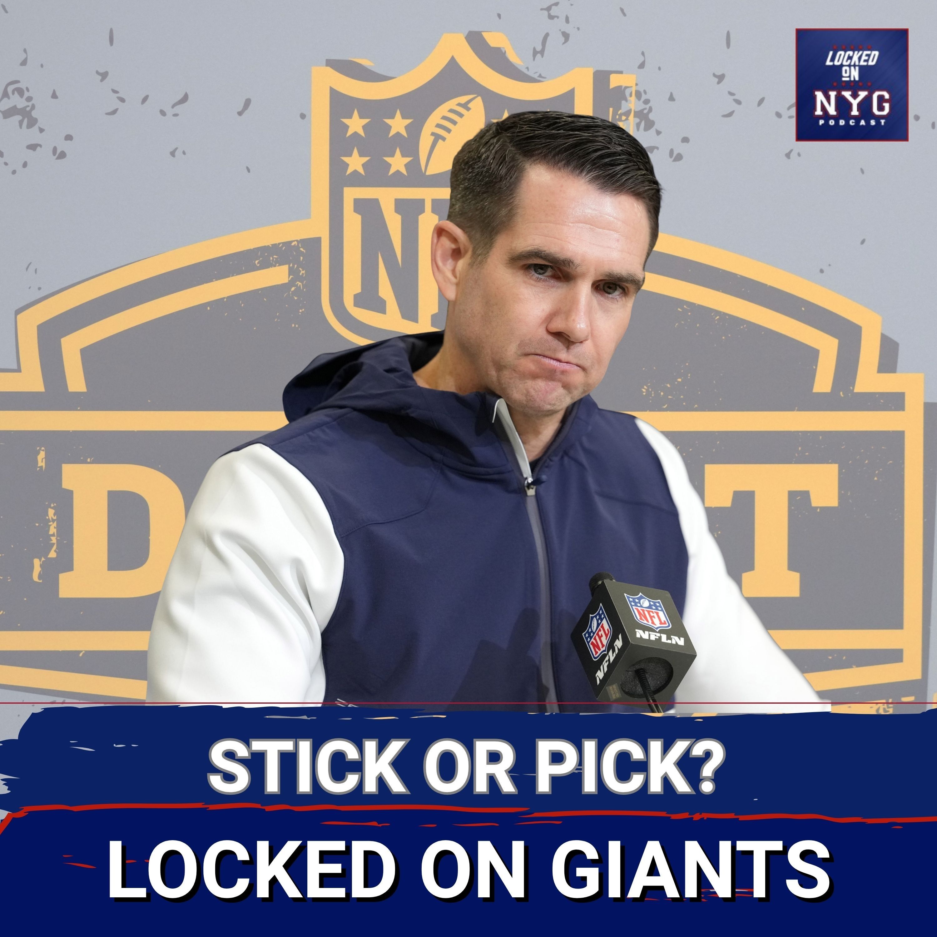 STICK OR PICK: NY Giants' ROUND 1 Decisions—What Makes SENSE?