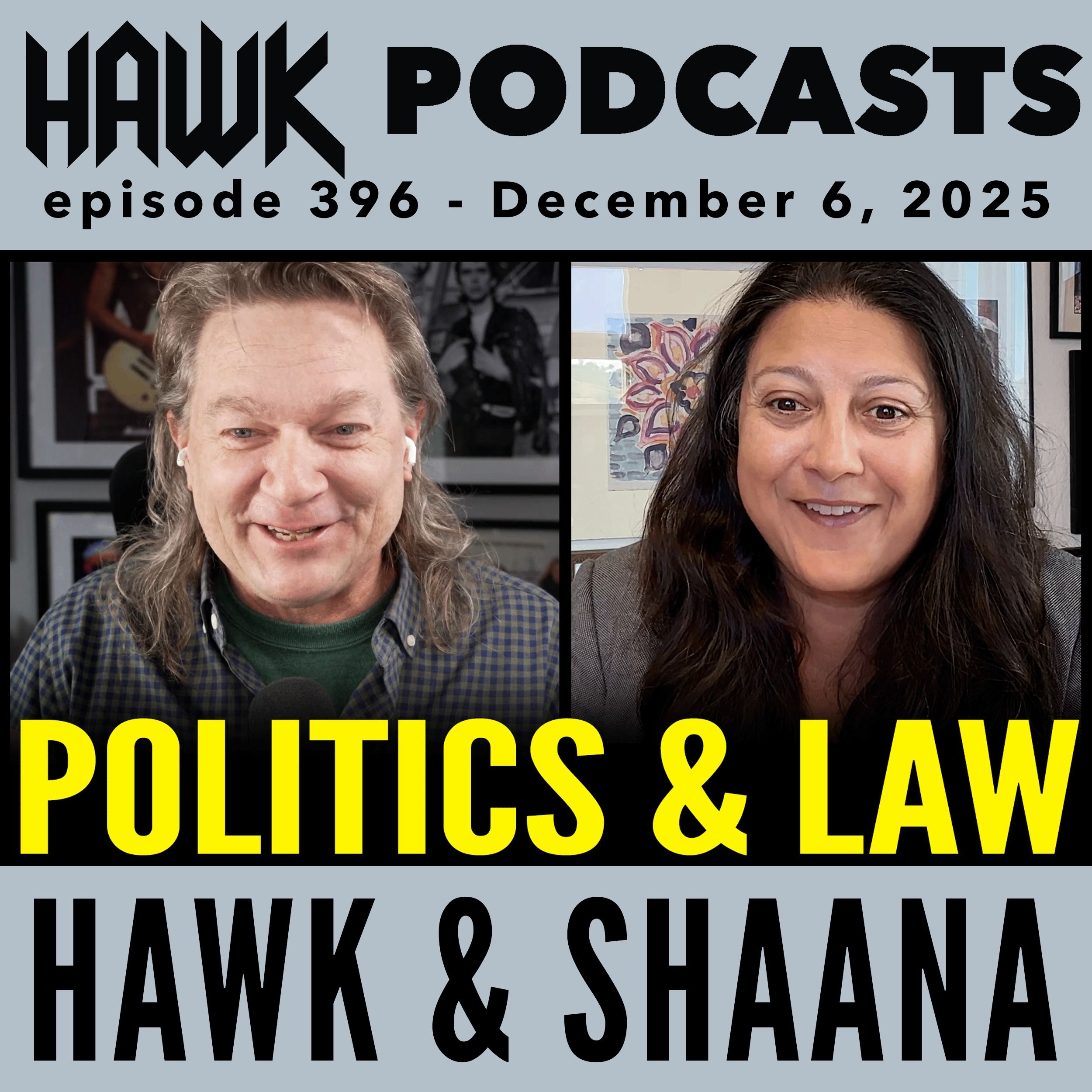 Hawk & Shaana Talk Law and Politics