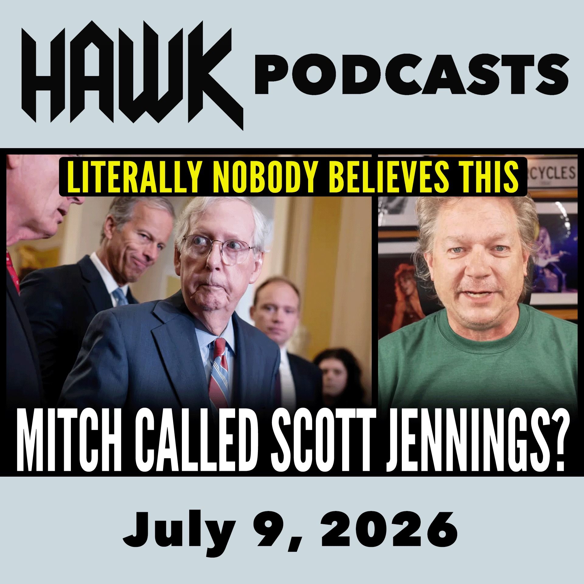 Nobody Believes that Mitch McConnell Called Scott Jennings episode artwork