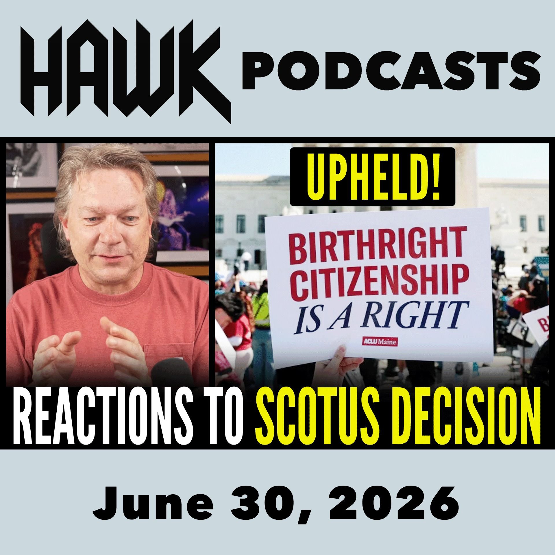 Reactions to Birthright Citizenship SCOTUS Decision episode artwork