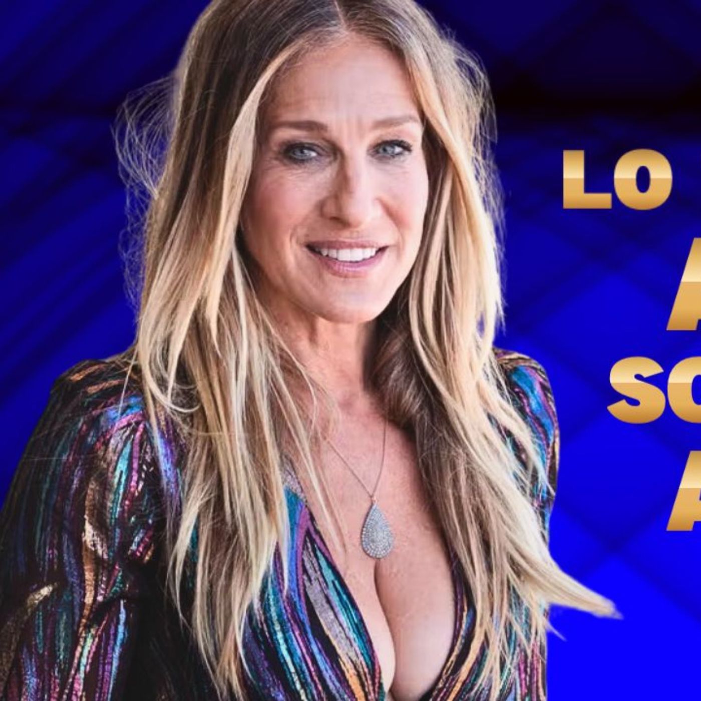 DE POBREZA EXTREMA A REINA DEL ESCÁNDALO- Sarah Jessica Parker DE POBREZA EXTREMA A REINA DEL ESCÁNDALO- Sarah Jessica Parker