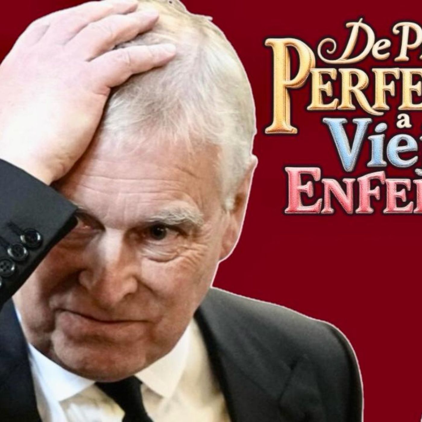 LA CAÍDA DEL HIJO PERFECTO, PRÍNCIPE Y PADRE- Andrew Mountbatten