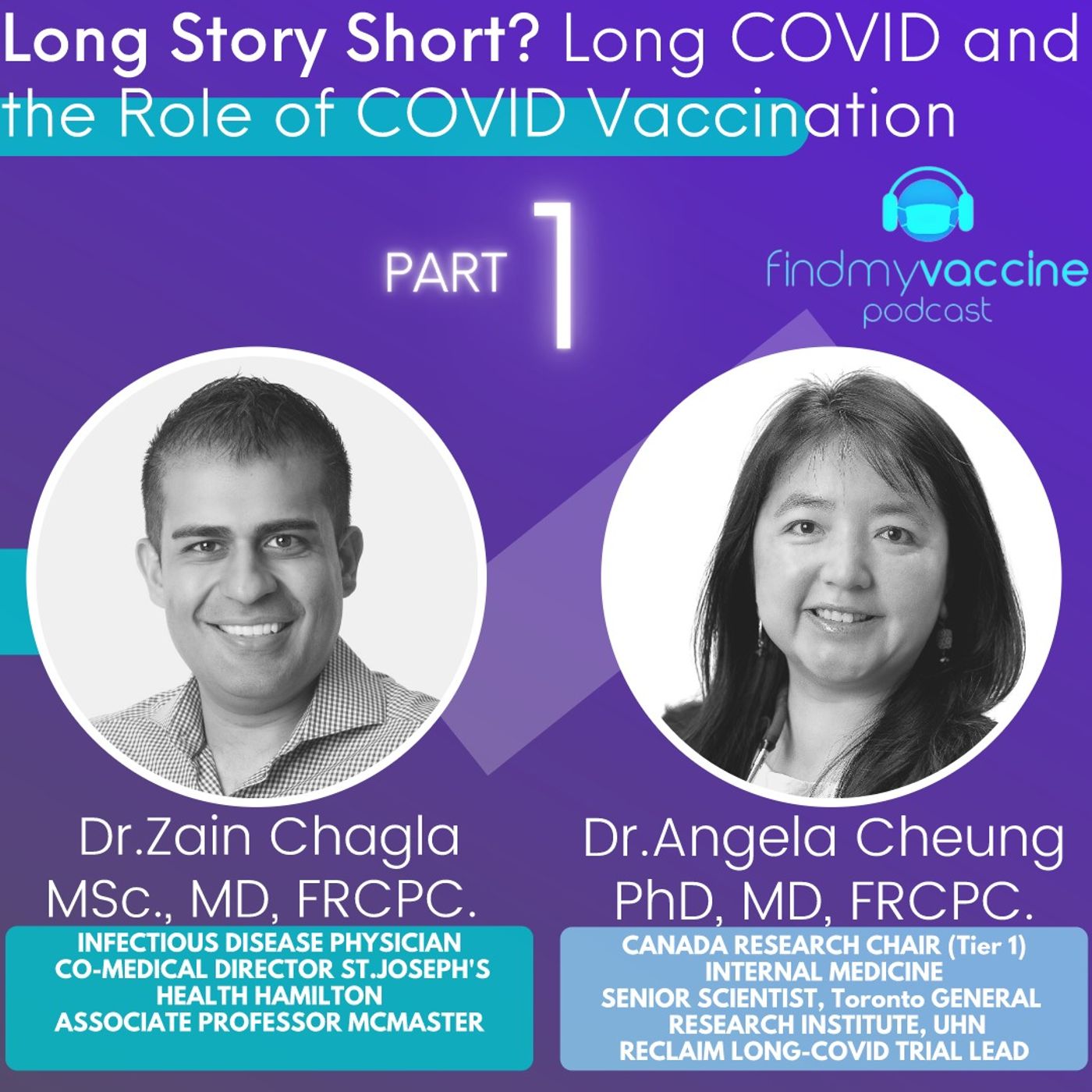 Long Story Short? Long COVID and the Role of Vaccination with Dr.Angela Cheung and Dr.Zain Chagla