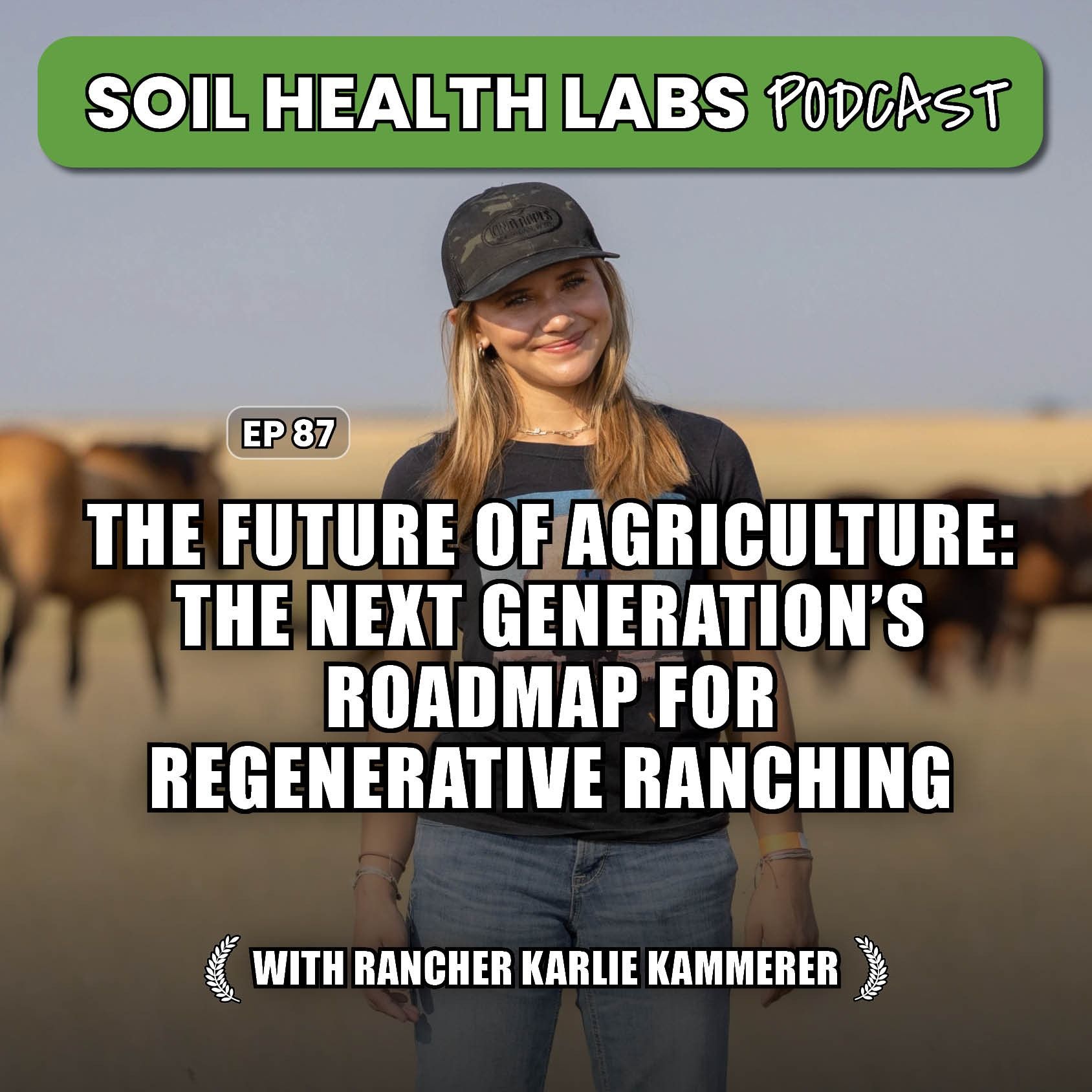 The Future of Agriculture: The Next Generation’s Roadmap for Regenerative Ranching
