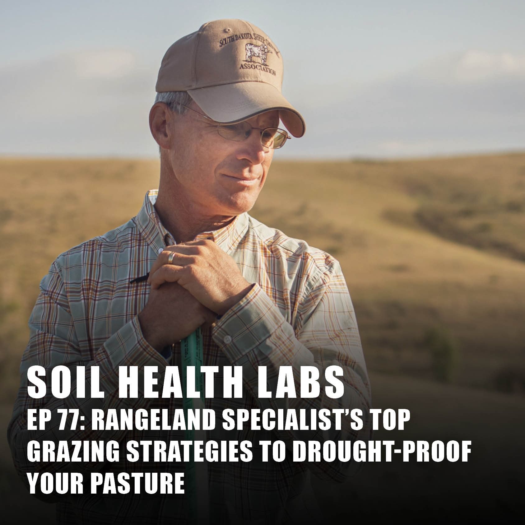 Rangeland Specialist's Top Grazing Strategies to Drought-Proof Your Pasture