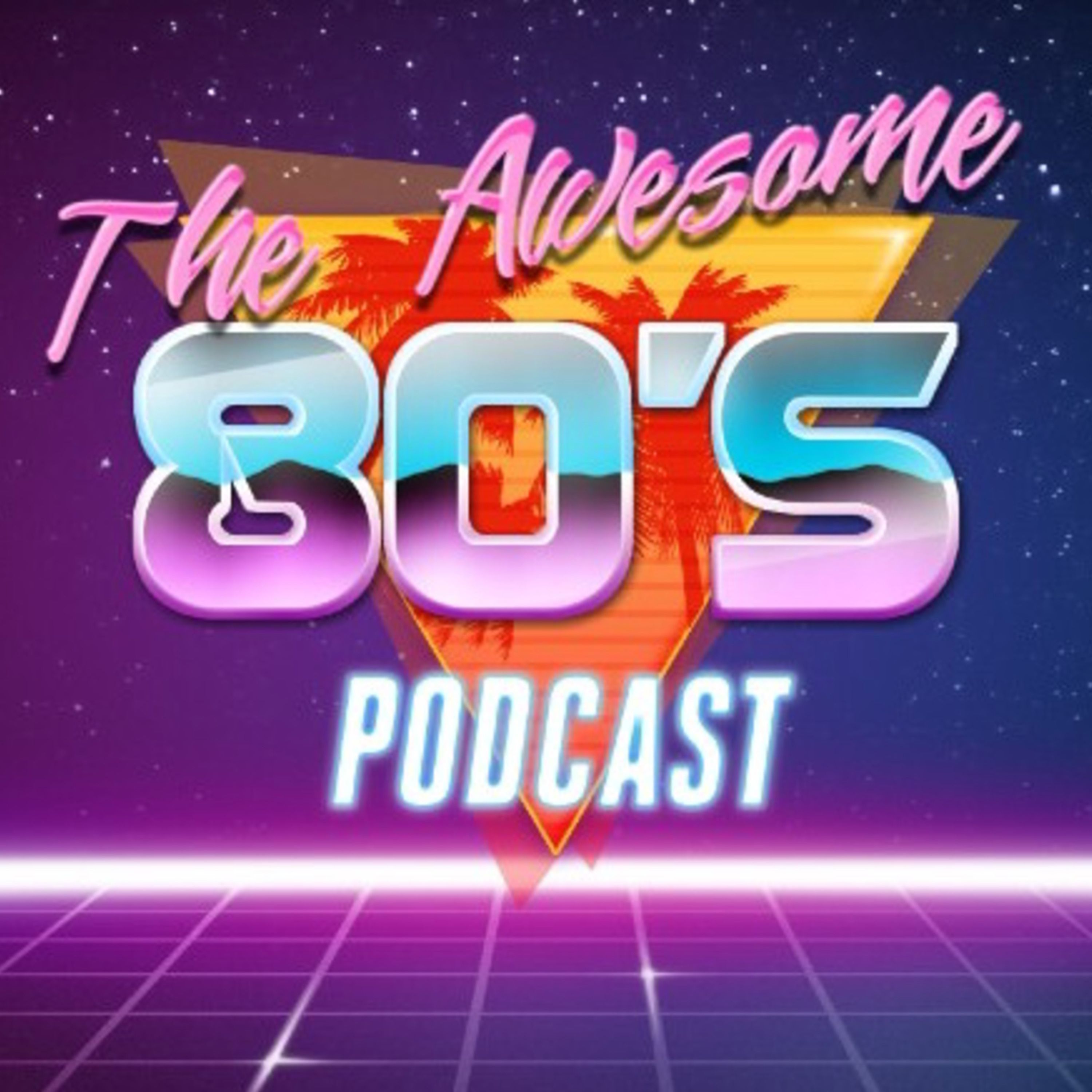 The Awesome 80s Podcast