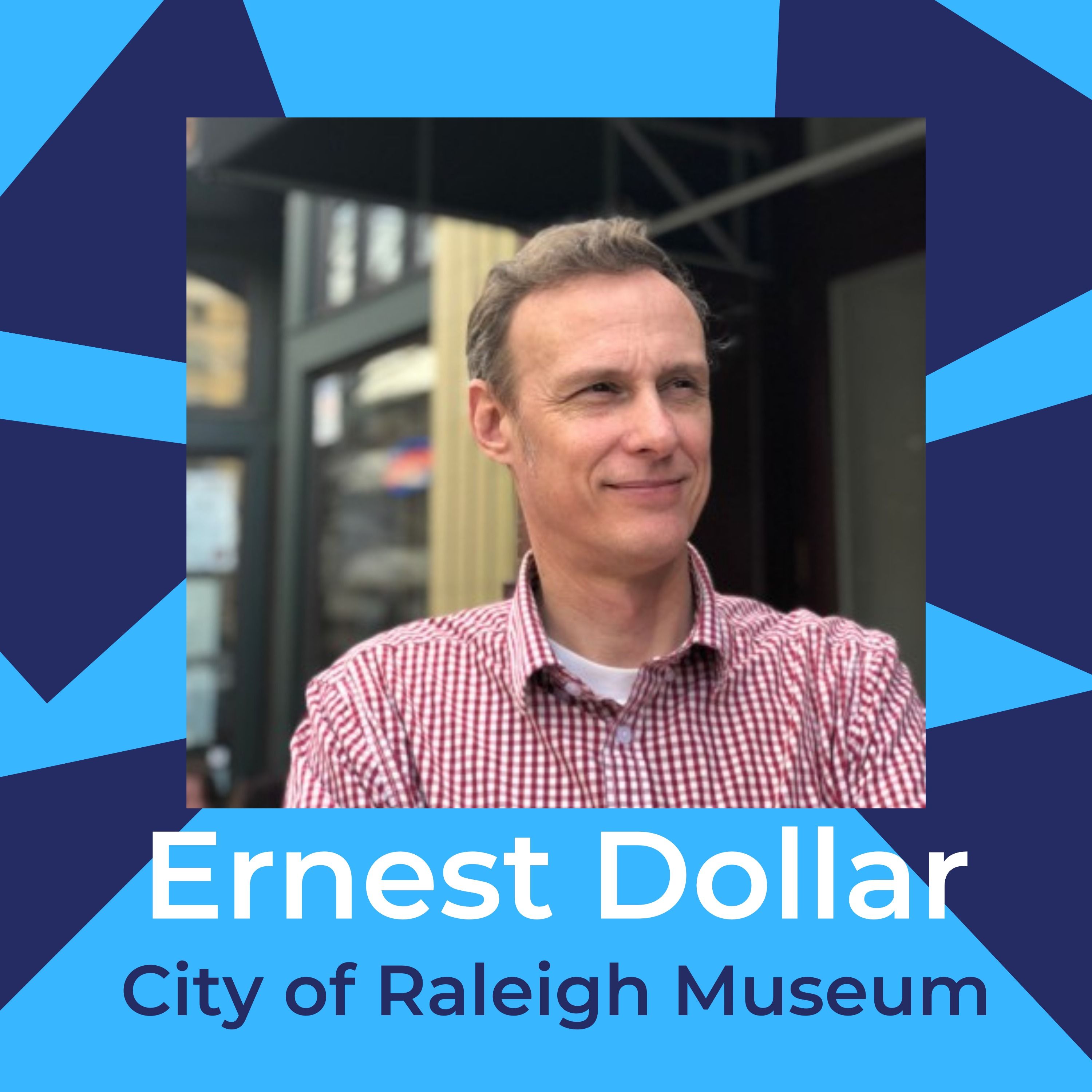 Ernest Dollar: City of Raleigh Museum