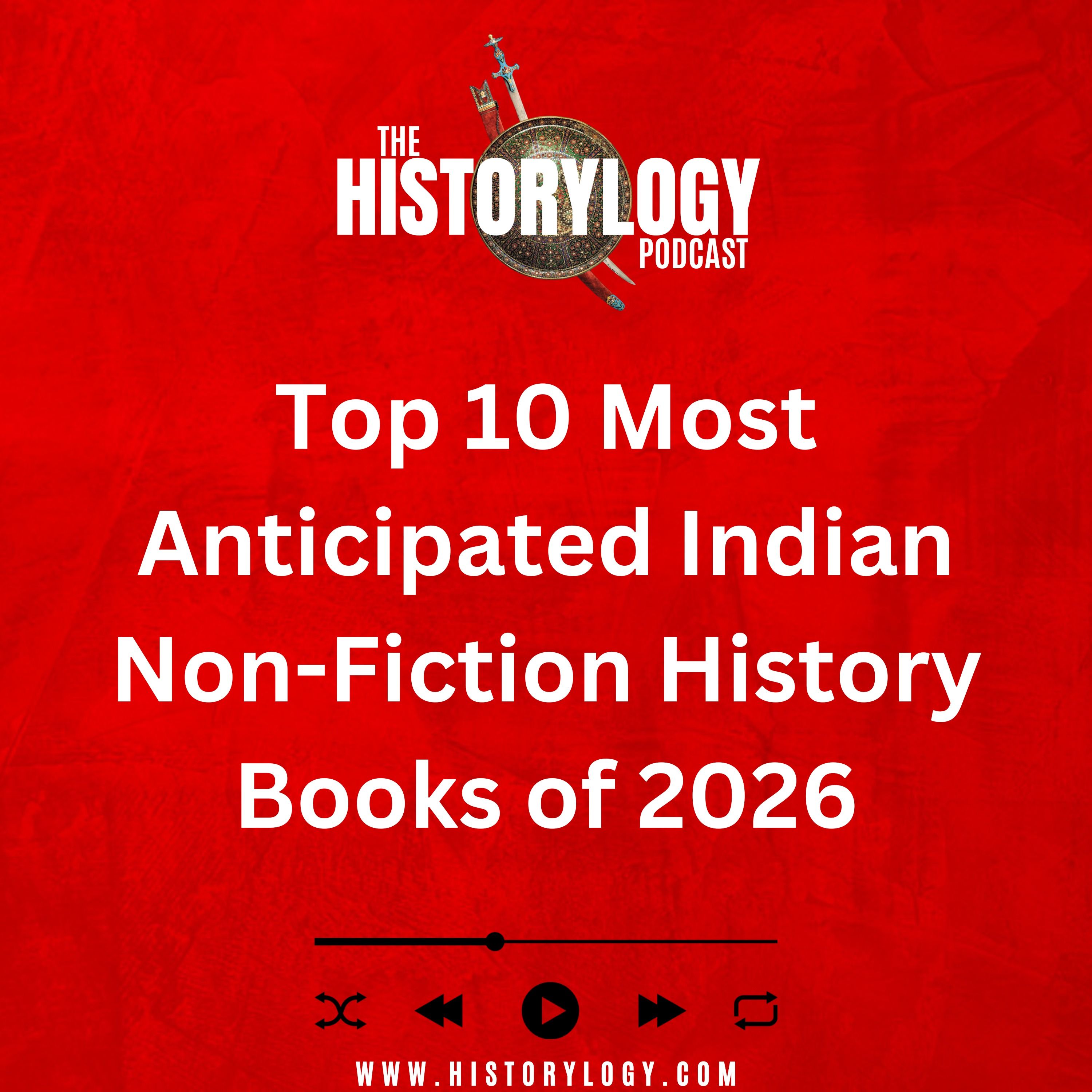 Top 10 Most Anticipated Indian Non-Fiction History Books of 2026 episode artwork