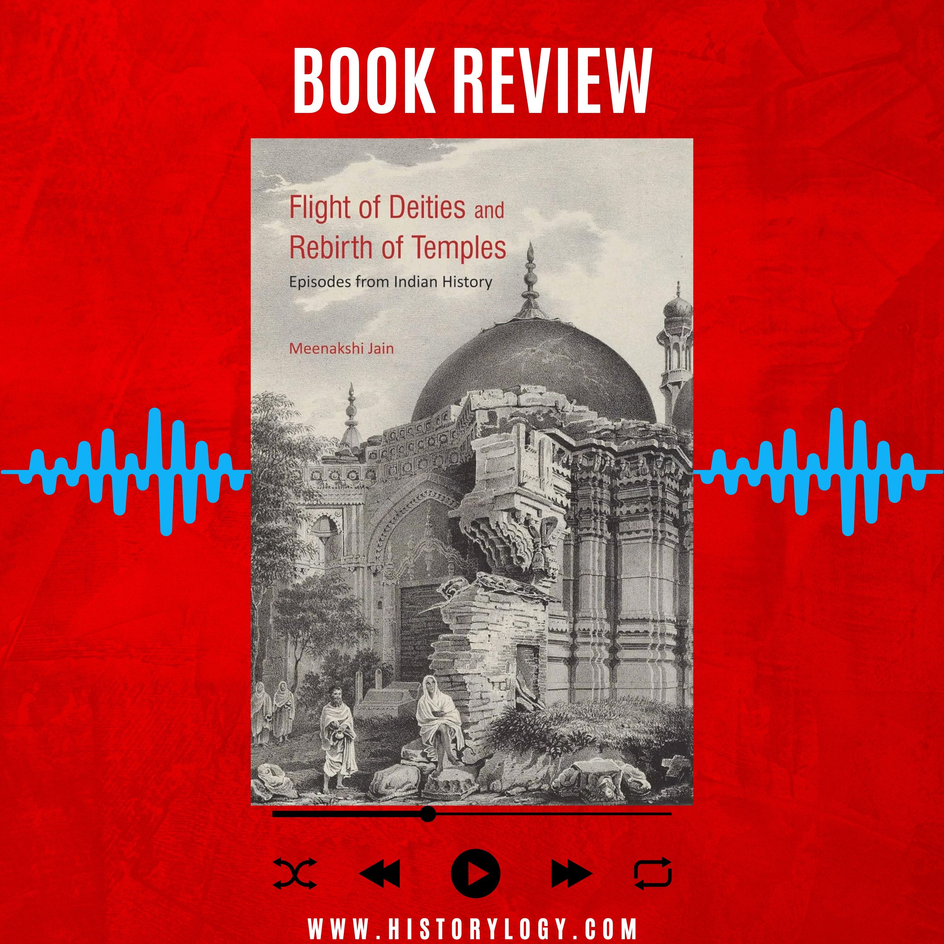 Flight of Deities and Rebirth of Temples written by Meenakshi Jain - Book Review