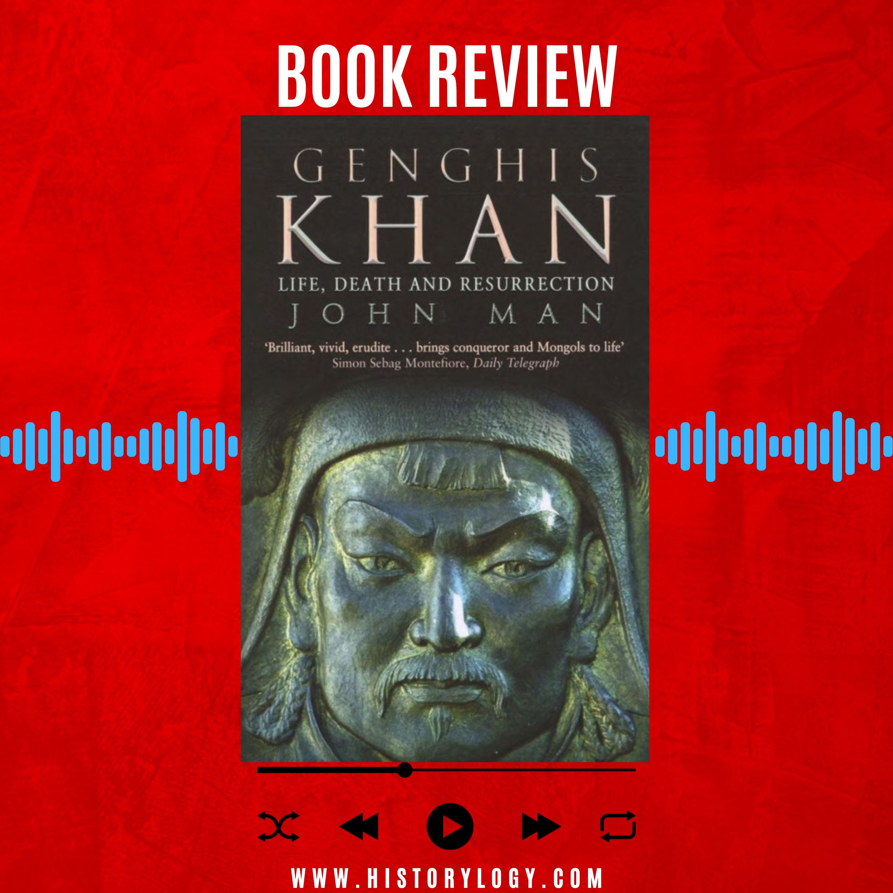 Genghis Khan: Life, Death, and Resurrection by John Man - Book Review episode artwork