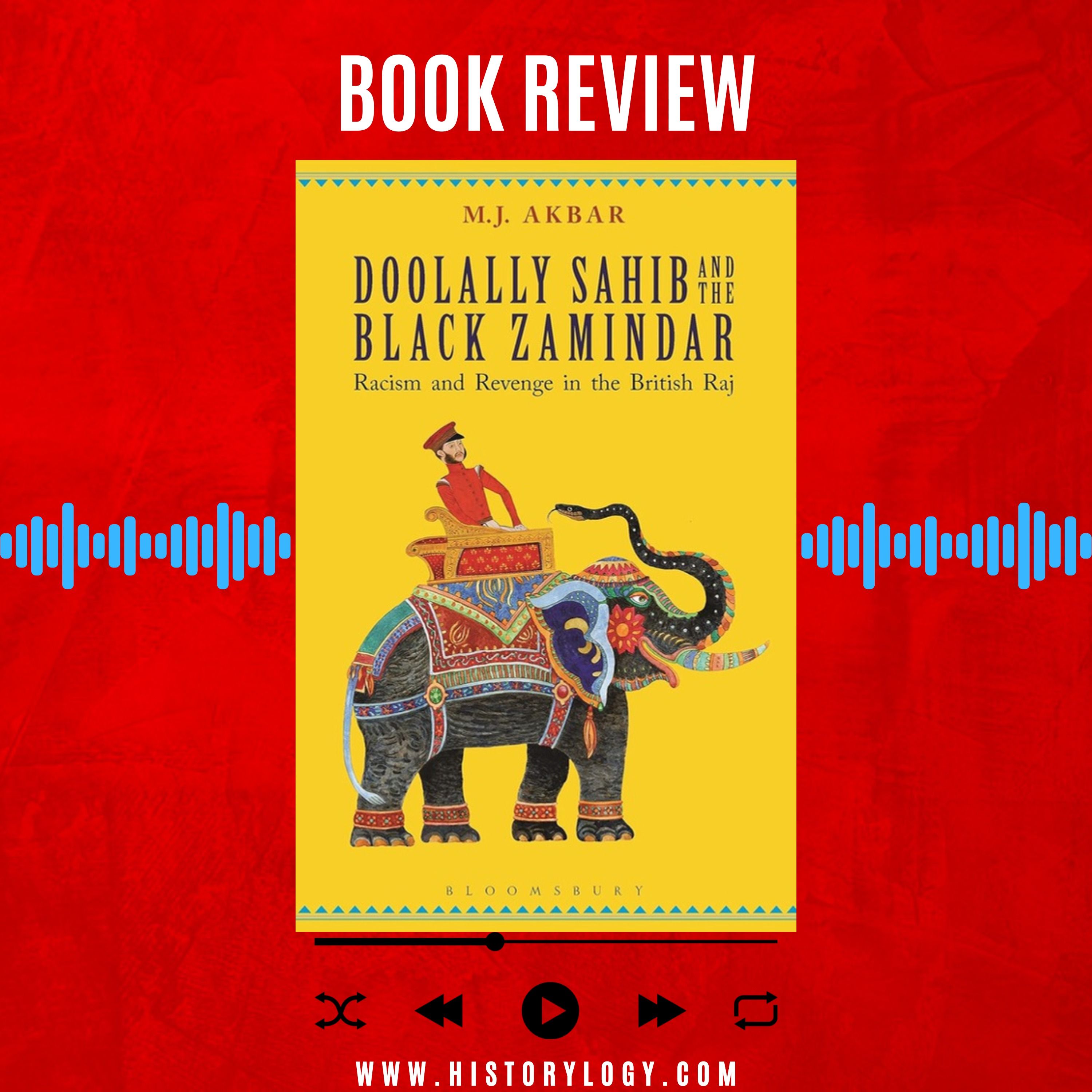 Doolally Sahib and the Black Zamindar written by M. J. Akbar - Book Review episode artwork