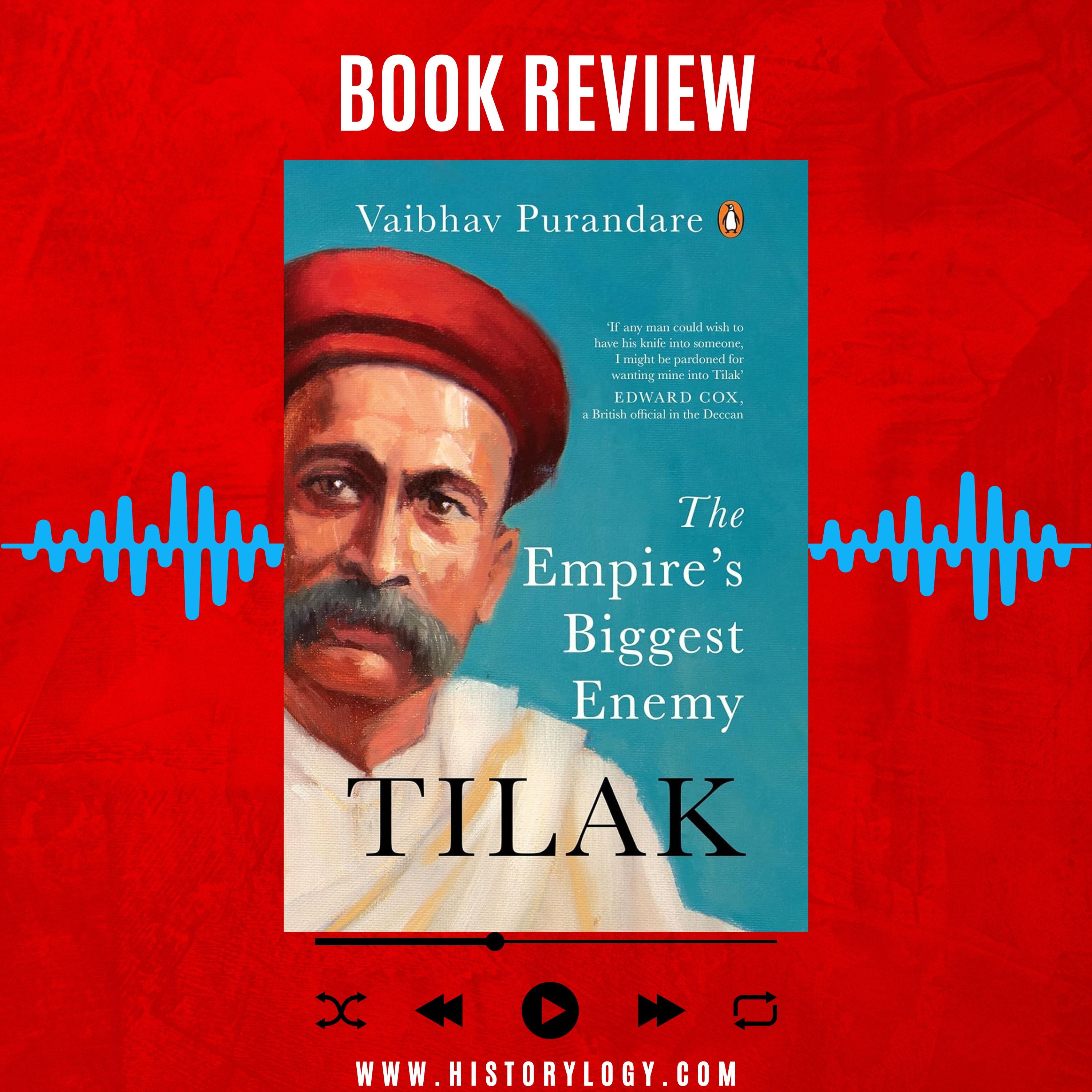 Tilak: The Empire's Biggest Enemy by Vaibhav Purandare - Book Review episode artwork