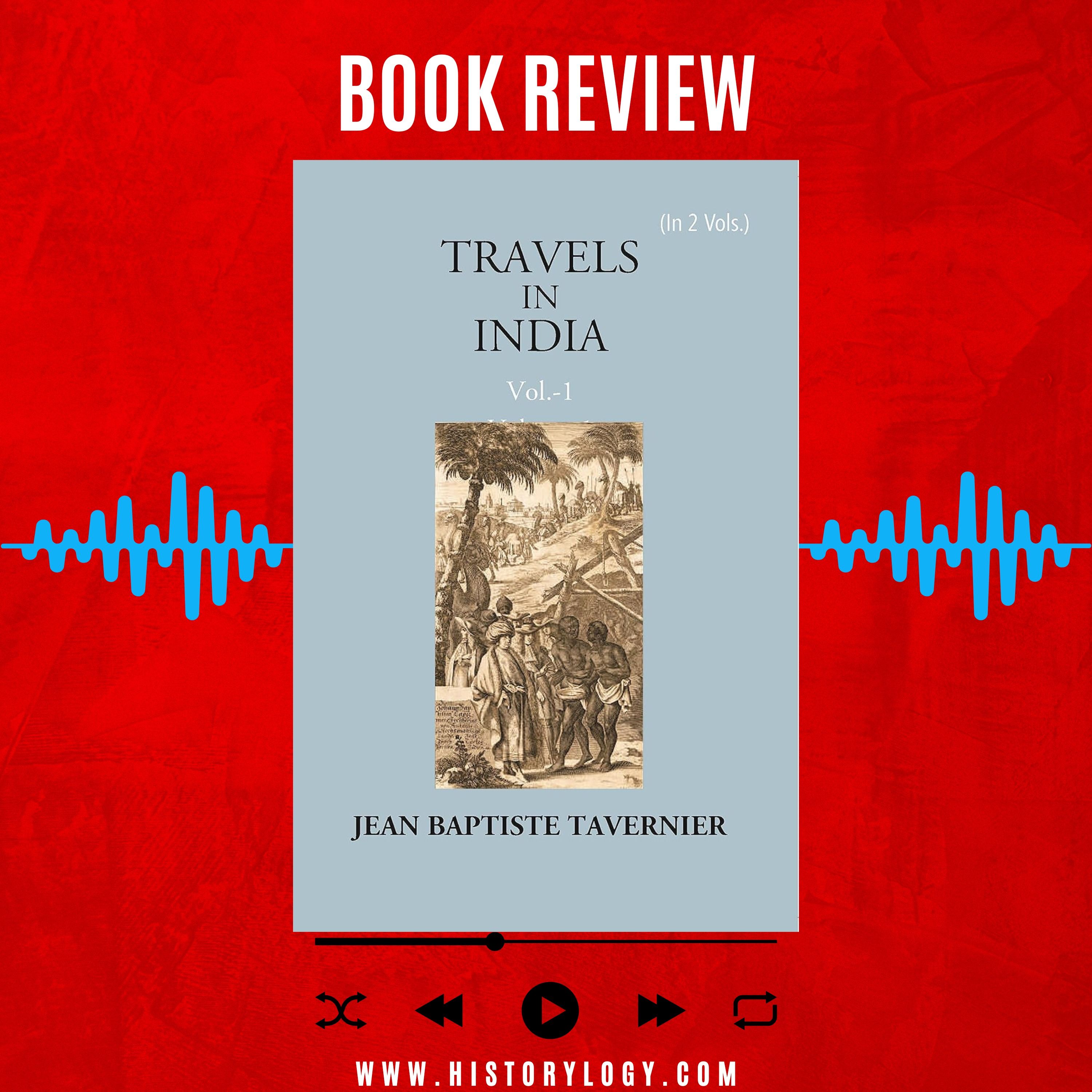 Travels in India – Volume 1 written by Jean-Baptiste Tavernier - Book Review episode artwork