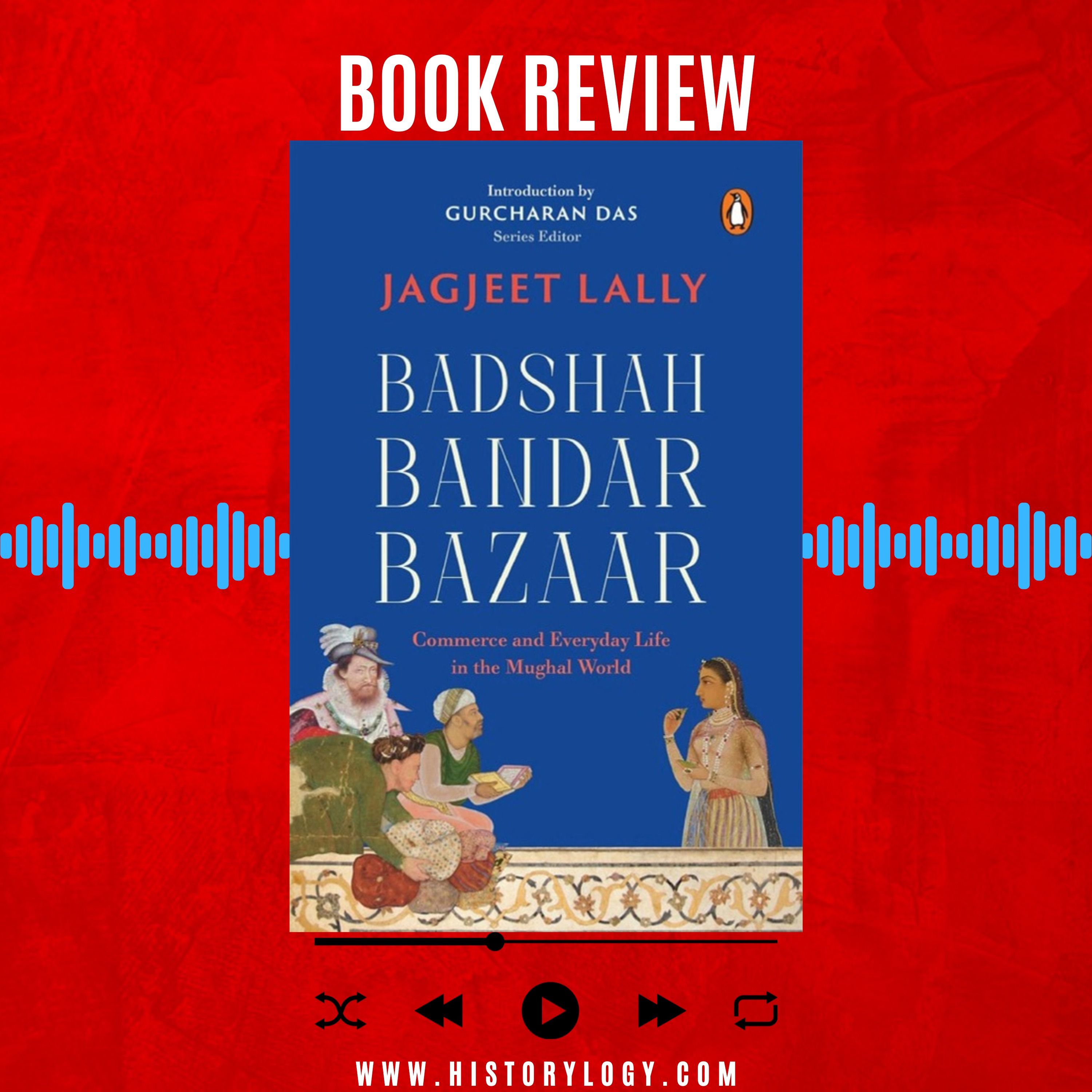 Badshah, Bandar, Bazaar written by Jagjeet Lally - Book Review episode artwork