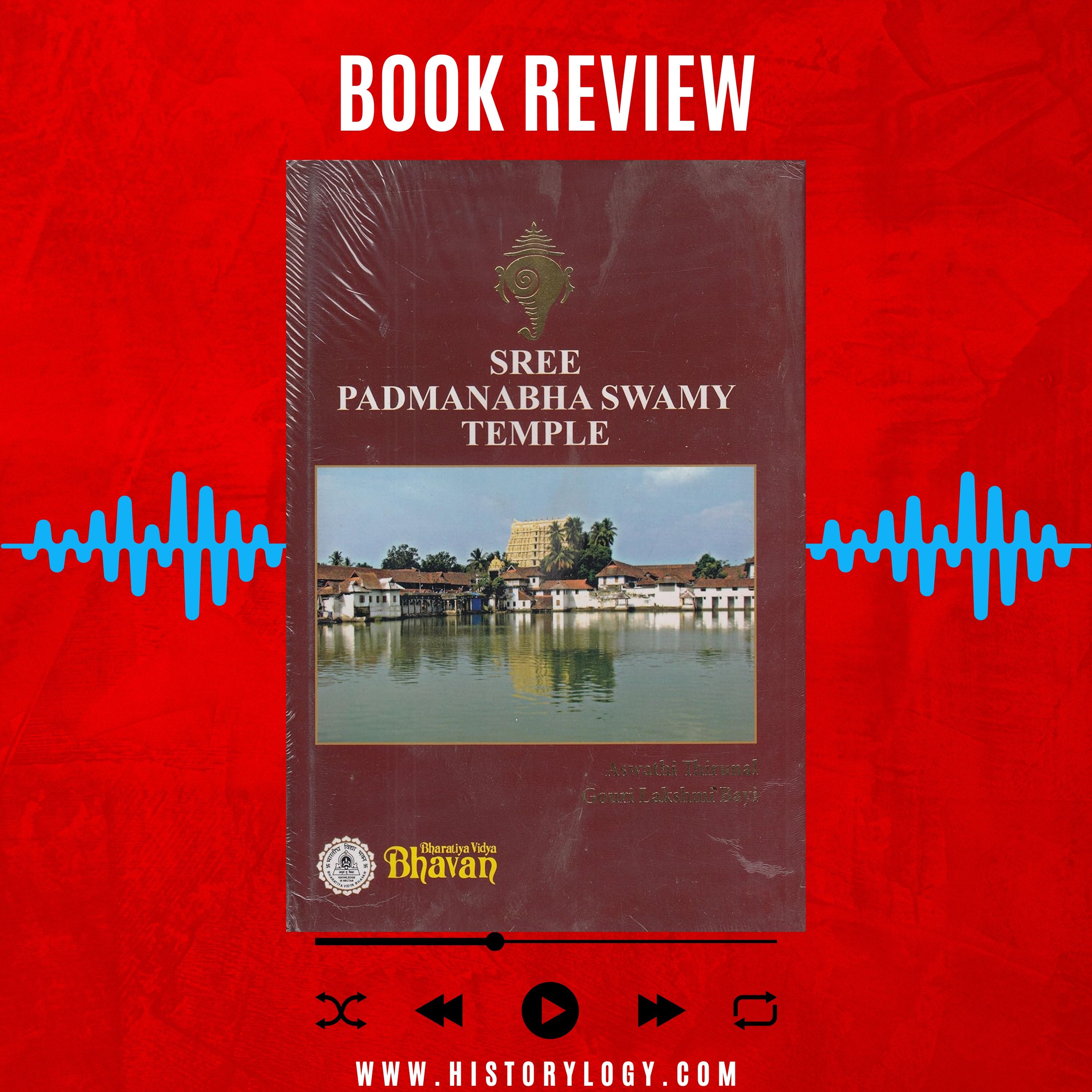 Sree Padmanabha Swamy Temple by Aswathi Thirunal Gouri Lakshmi Bayi - Book Review episode artwork