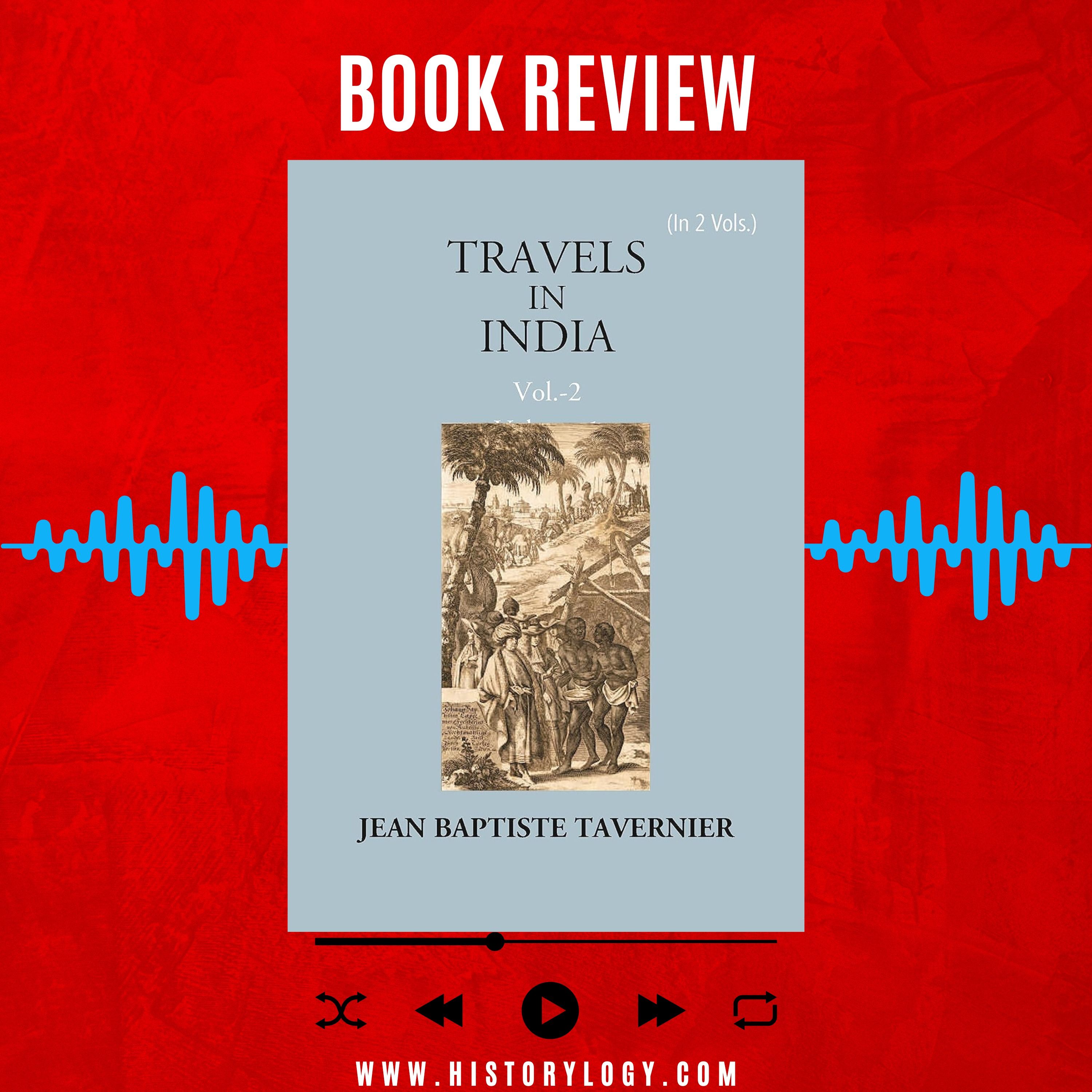 Travels in India – Volume 2 written by Jean-Baptiste Tavernier - Book Review episode artwork