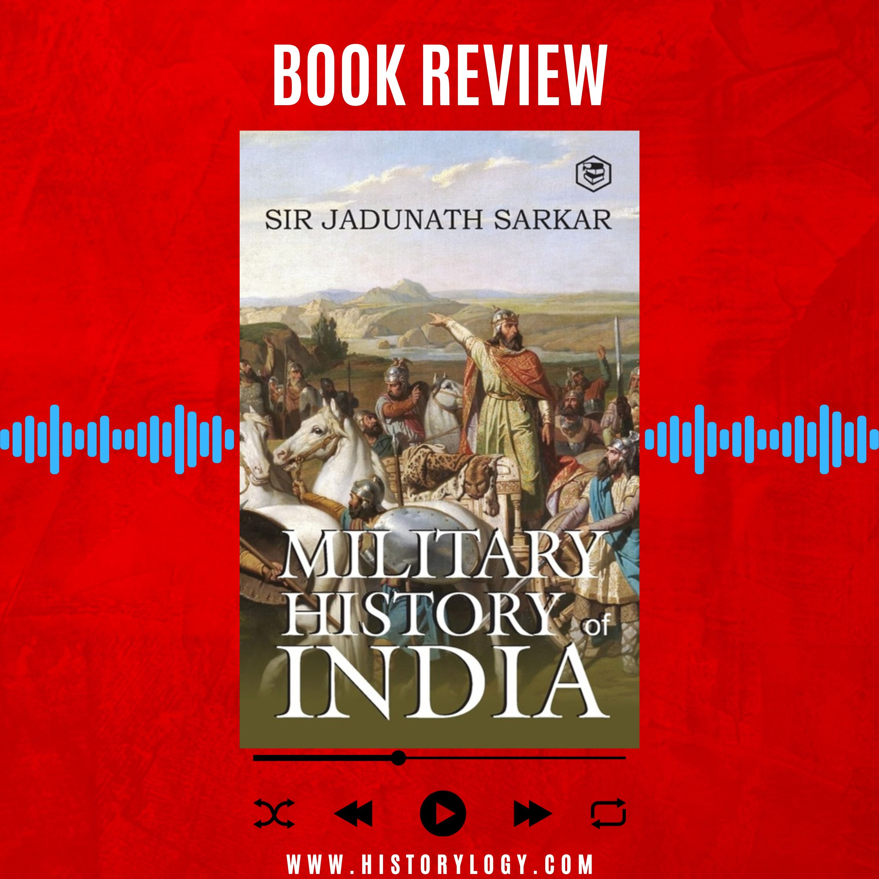 Military History of India written by Sir Jadunath Sarkar - Book Review episode artwork