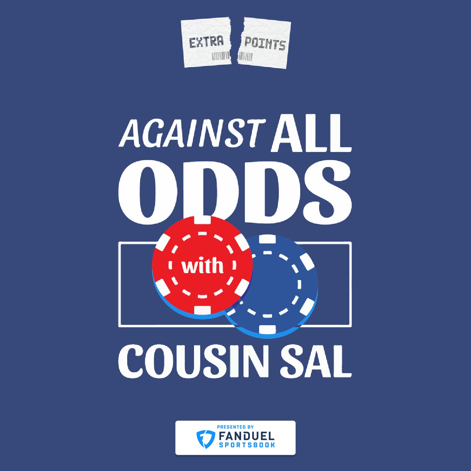 Against All Odds with Cousin Sal (Extra Points Edition)