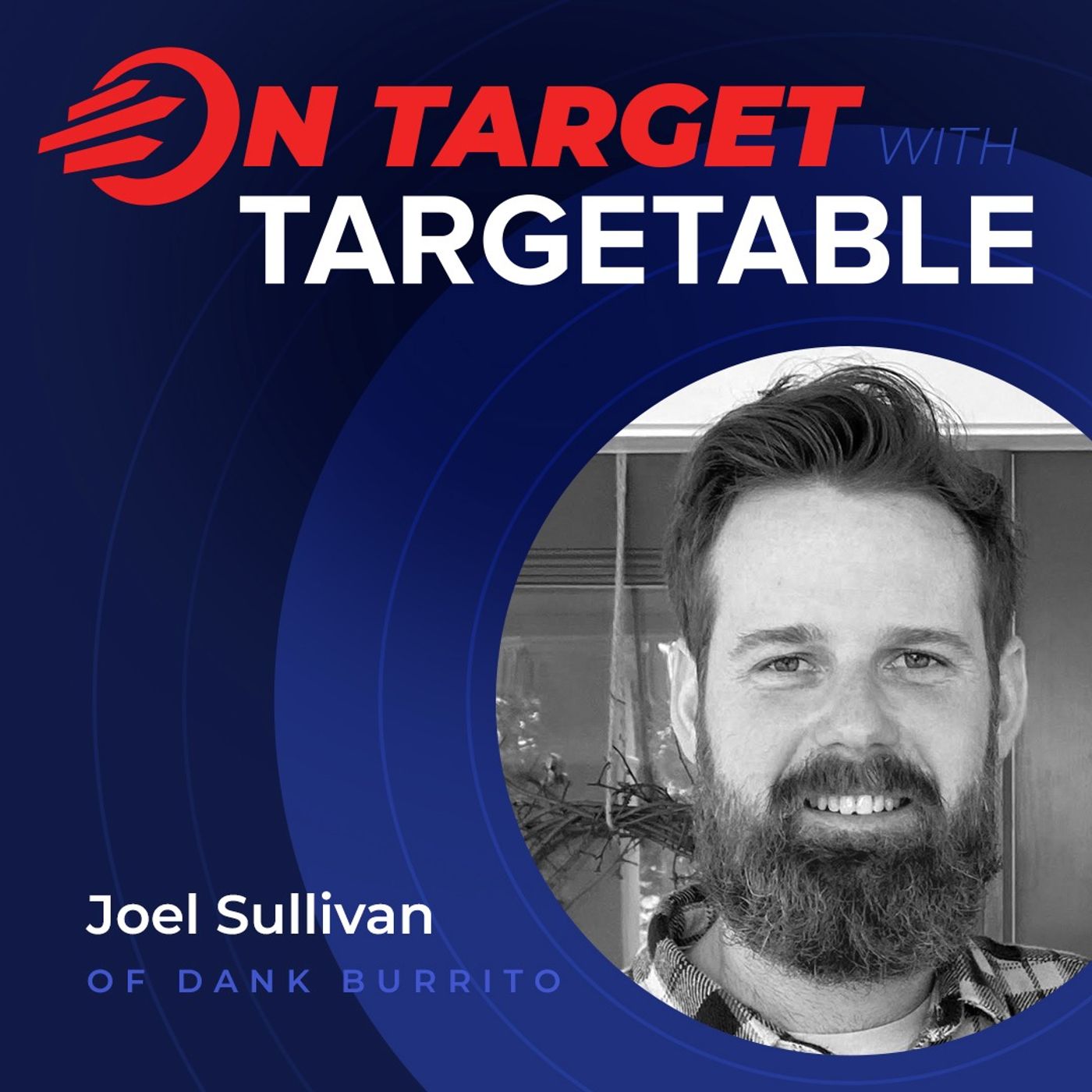 On Target with Dank Burrito