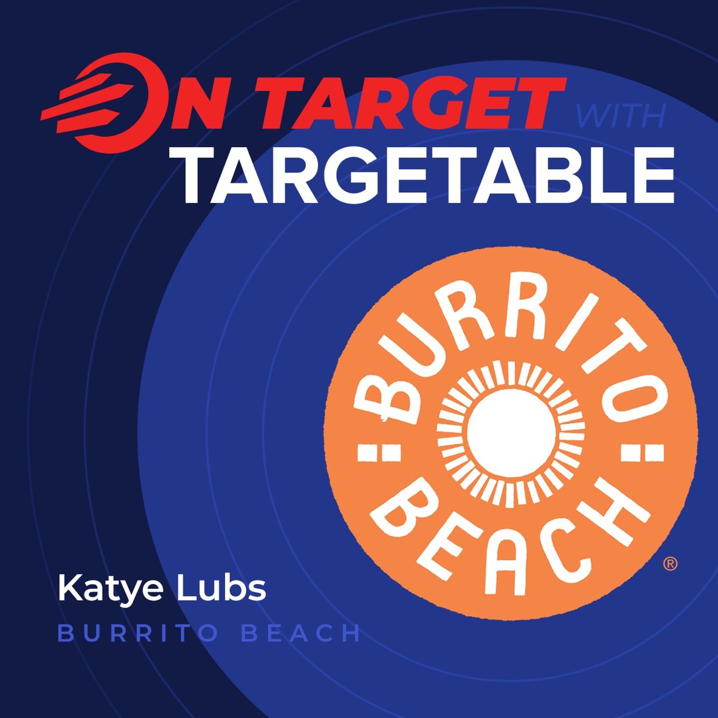 On Target with Burrito Beach On Target with Burrito Beach
