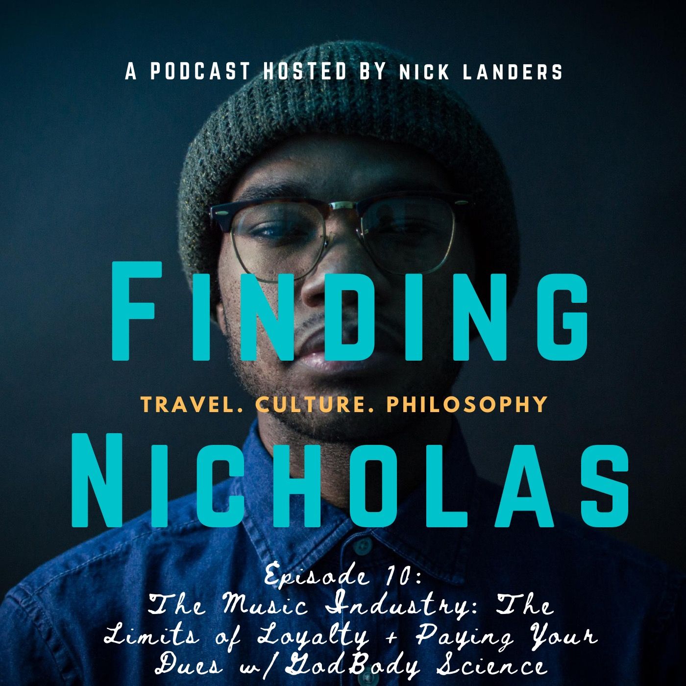 The Music Industry: The Limits of Loyalty + Paying Your Dues w/ Godbody Science (Pt. 2)