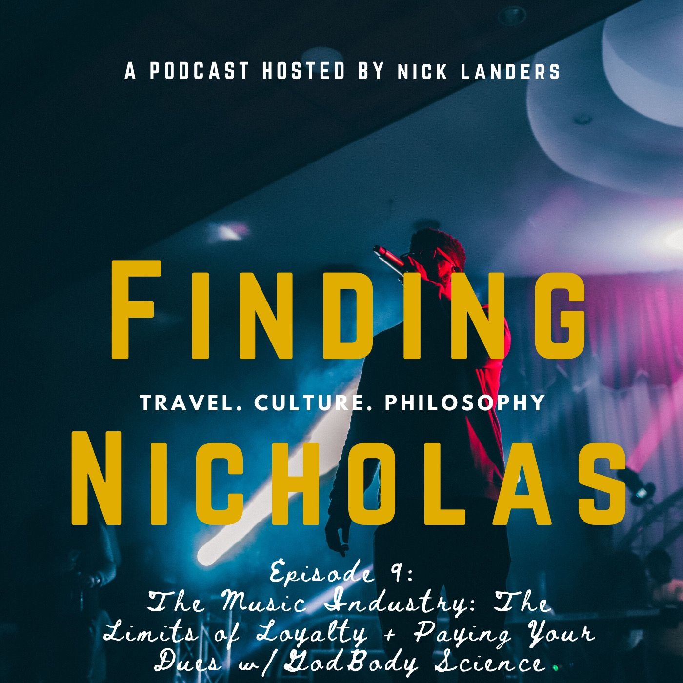 The Music Industry: The Limits of Loyalty + Paying Your Dues w/ Godbody Science